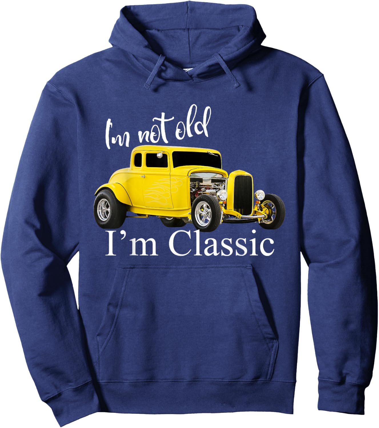 I'm Not Old I'm Classic Retro Muscle Car Art Birthday Hoodie - Hoodie | Navy