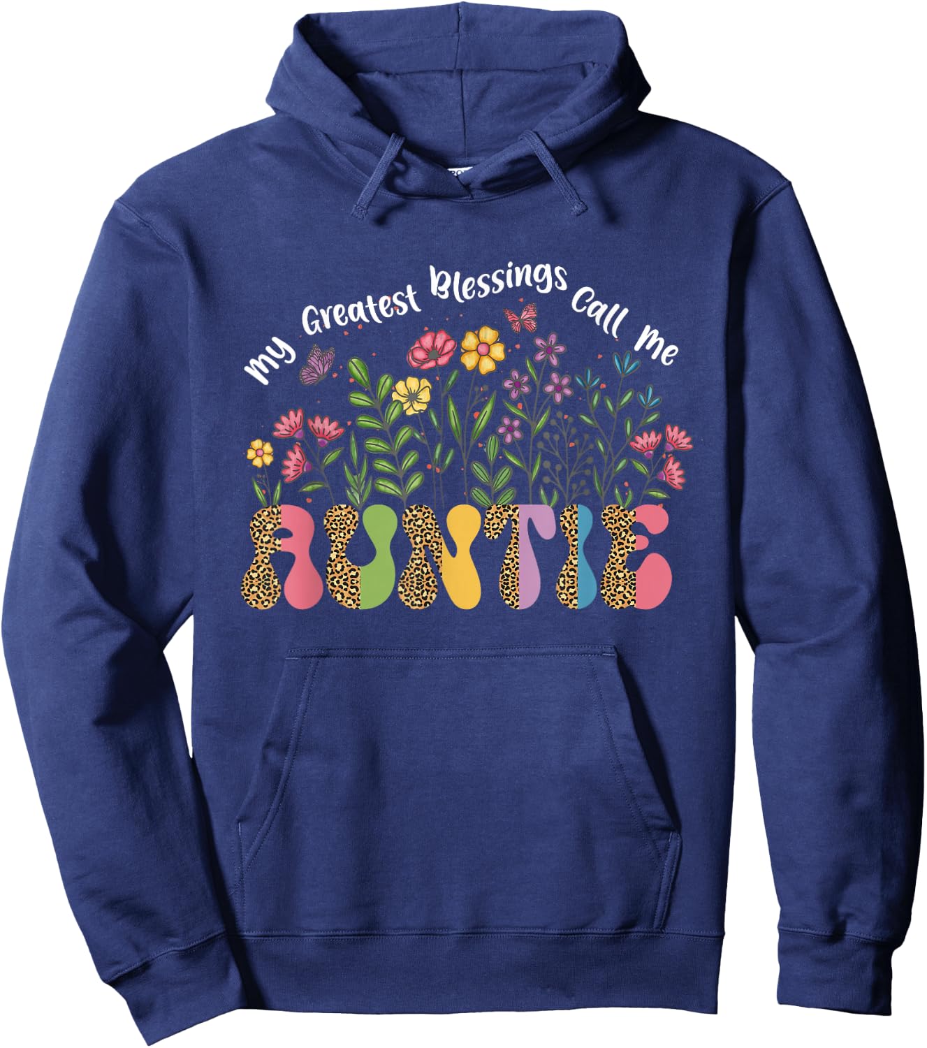 My Greatest Blessing Calls Me Auntie wildflower Mothers Day Hoodie - Hoodie | Navy