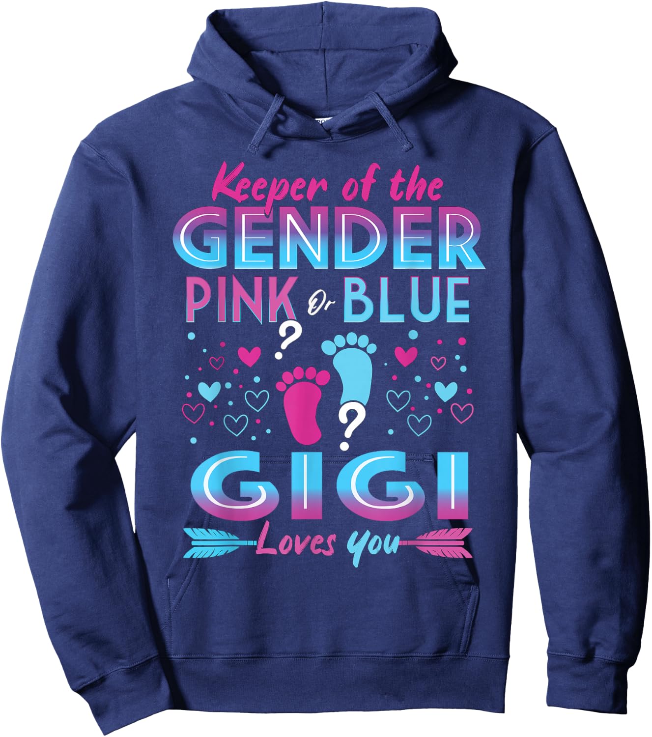 Keeper Of The Gender Pink Or Blue Gigi Loves You Reveal Hoodie - Hoodie | Navy