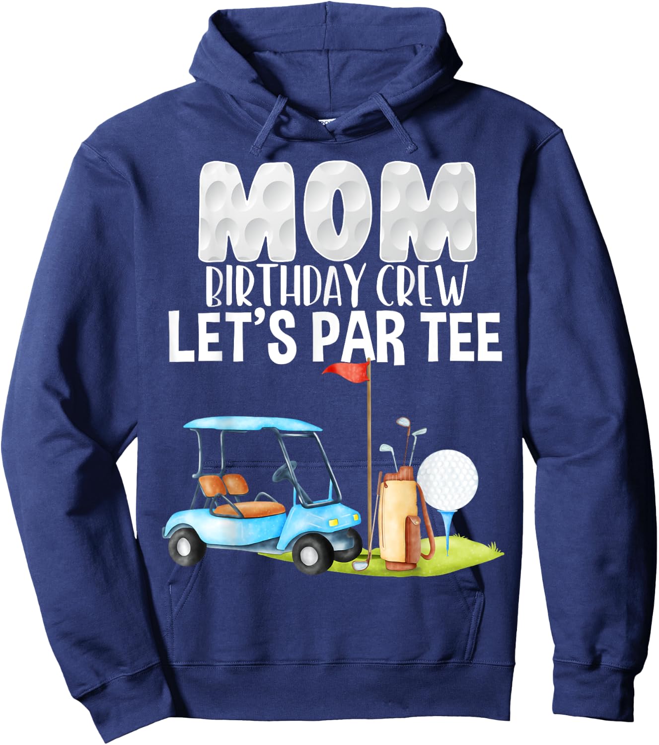 Mom Birthday Crew Let's Par Party Golf Birthday Golfer Hoodie - Hoodie | Navy