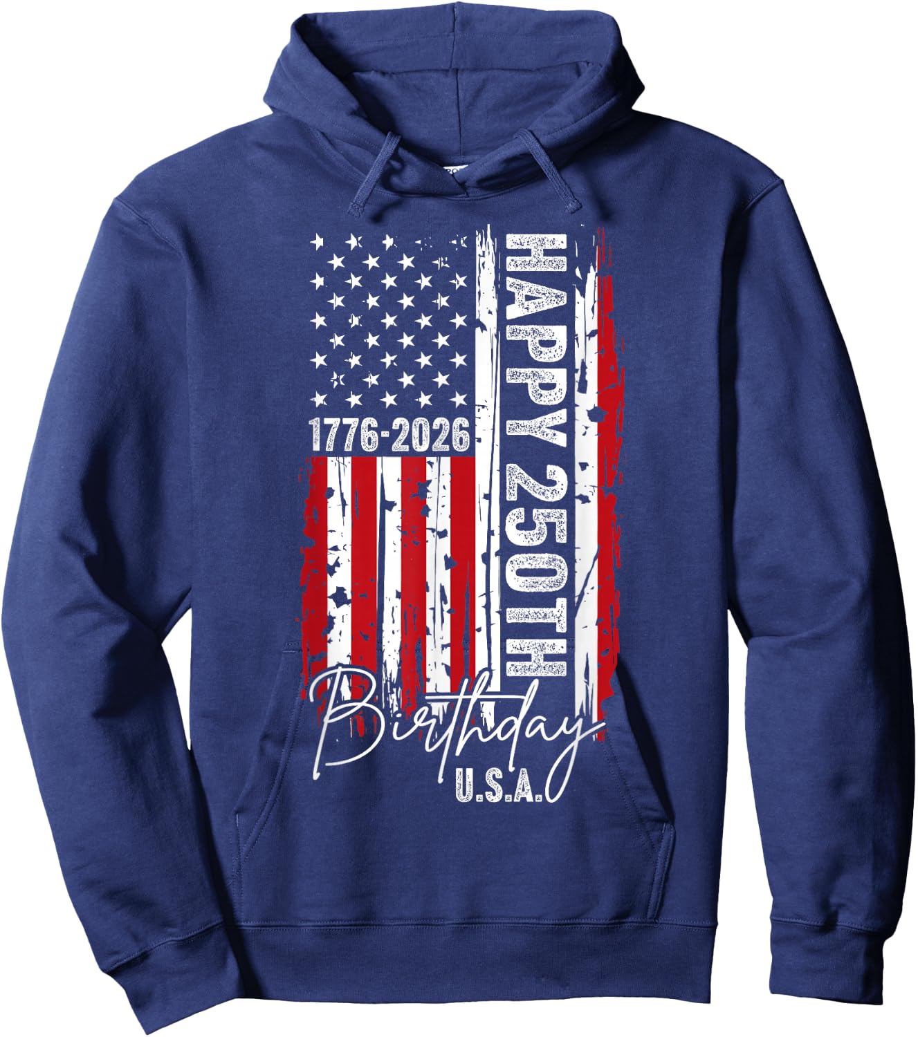 Happy 250th Birthday 1776-2026 USA Independence Day Hoodie - Hoodie | Navy