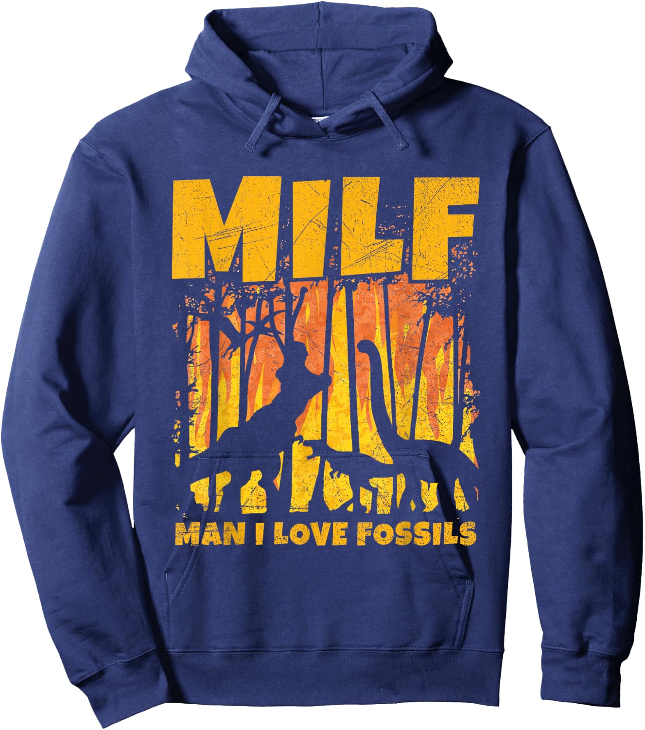 MILF - Man I love fossils Design for a Paleontologist Hoodie - Hoodie | Navy