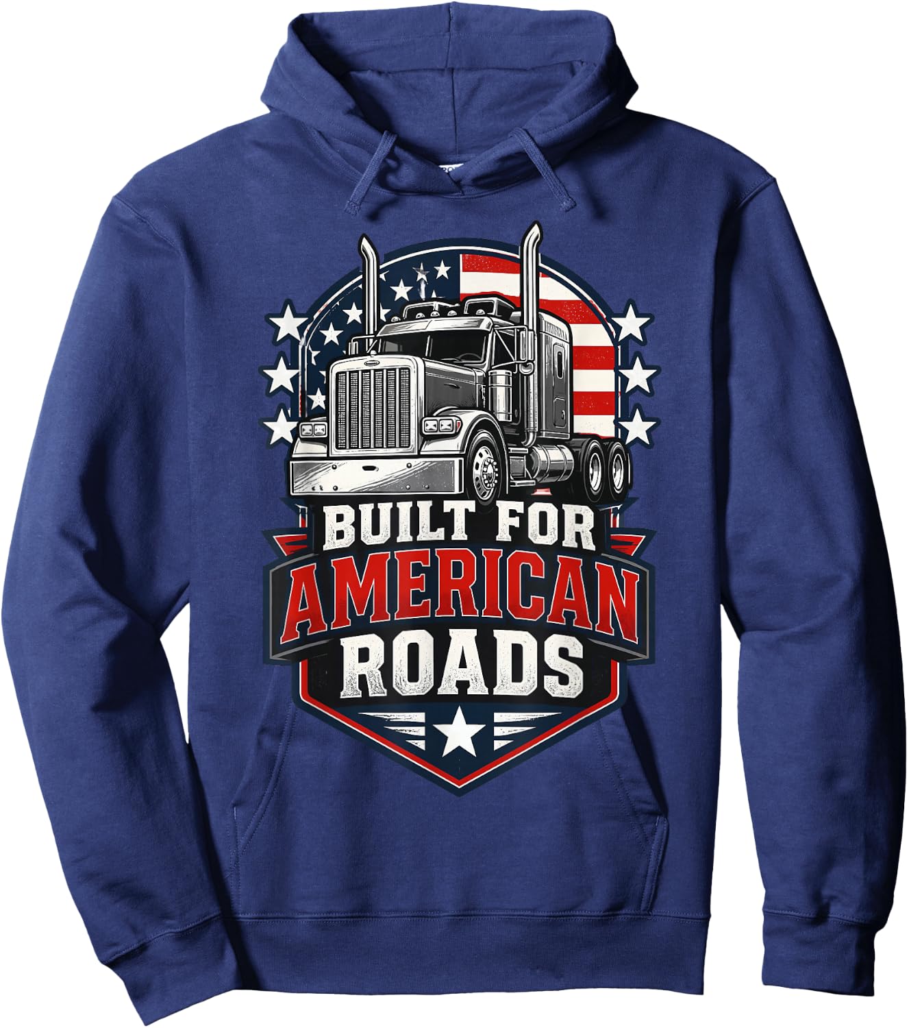 Built for American Roads Trucker Shirt Patriotic Semi Truck Hoodie - Hoodie | Navy
