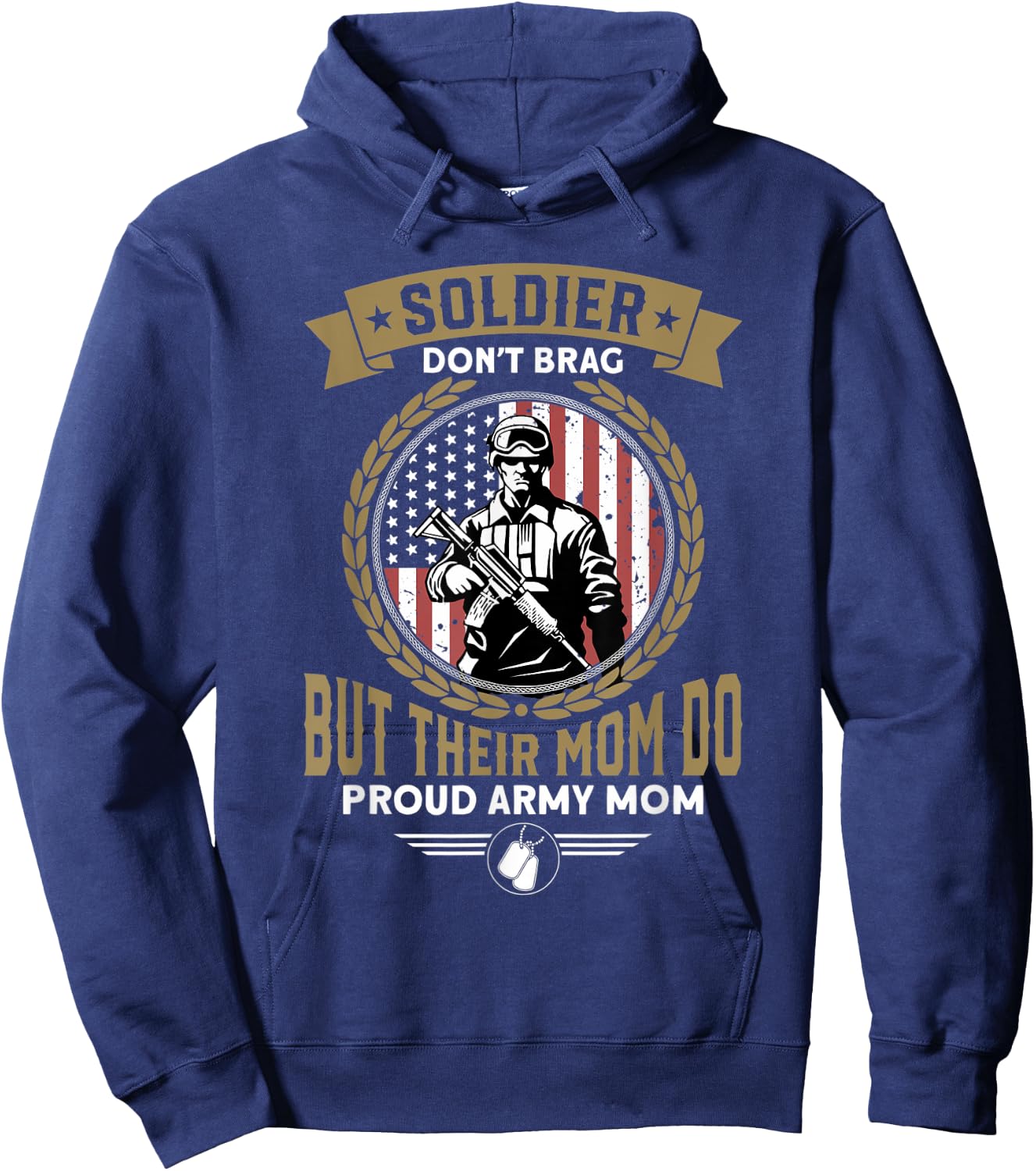 Soldiers Don't Brag But Their Moms Do - Proud Army Mom Hoodie - Hoodie | Navy
