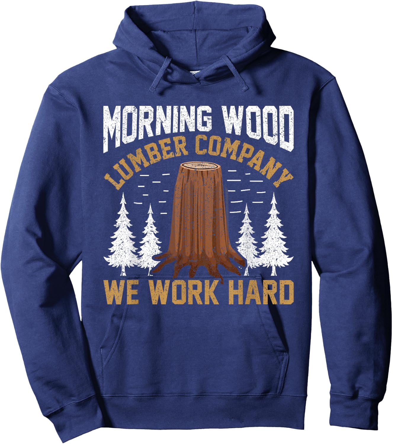 Morning-wood Lumber Company Camping Carpenter Adult Humor Hoodie - Hoodie | Navy