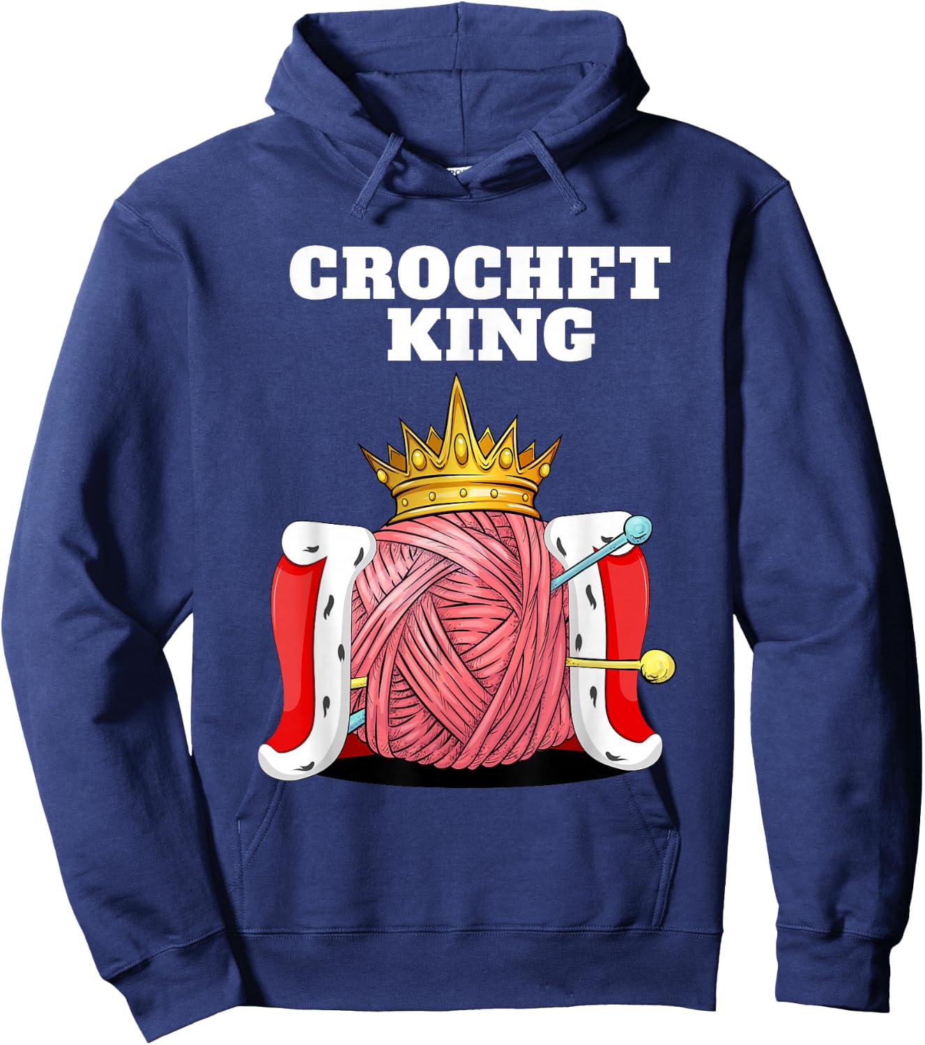 Crochet King Yarn Craft Master Funny Crochet Lover Hoodie - Hoodie | Navy
