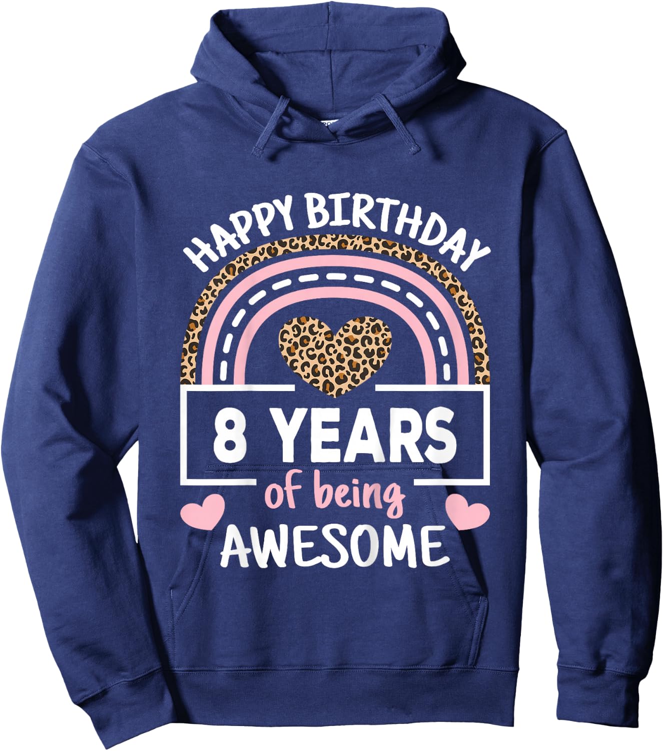 8 Years Of Being Awesome 8th Birthday Rainbow Cheetah Girls Hoodie - Hoodie | Navy