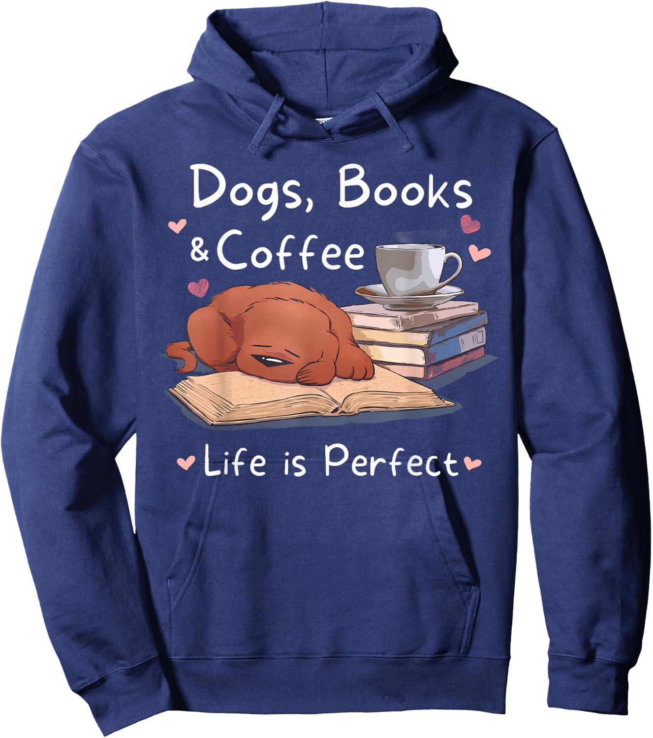 Dog Mom Dad dogs books coffee men's women's Graphic T Hoodie - Hoodie | Navy