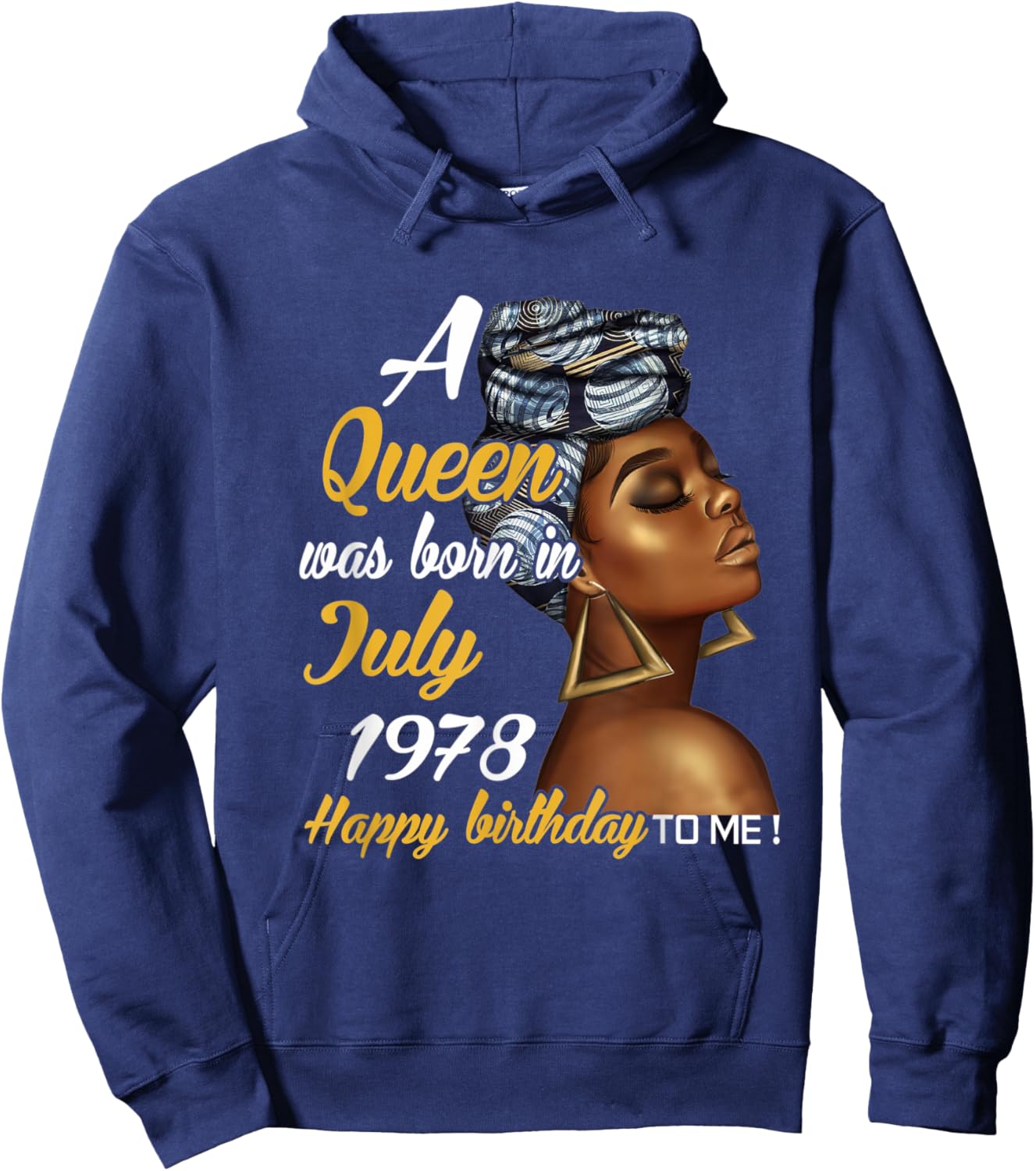 A Queen Was Born in July 1978 43rd Birthday Gift Hoodie - Hoodie | Navy