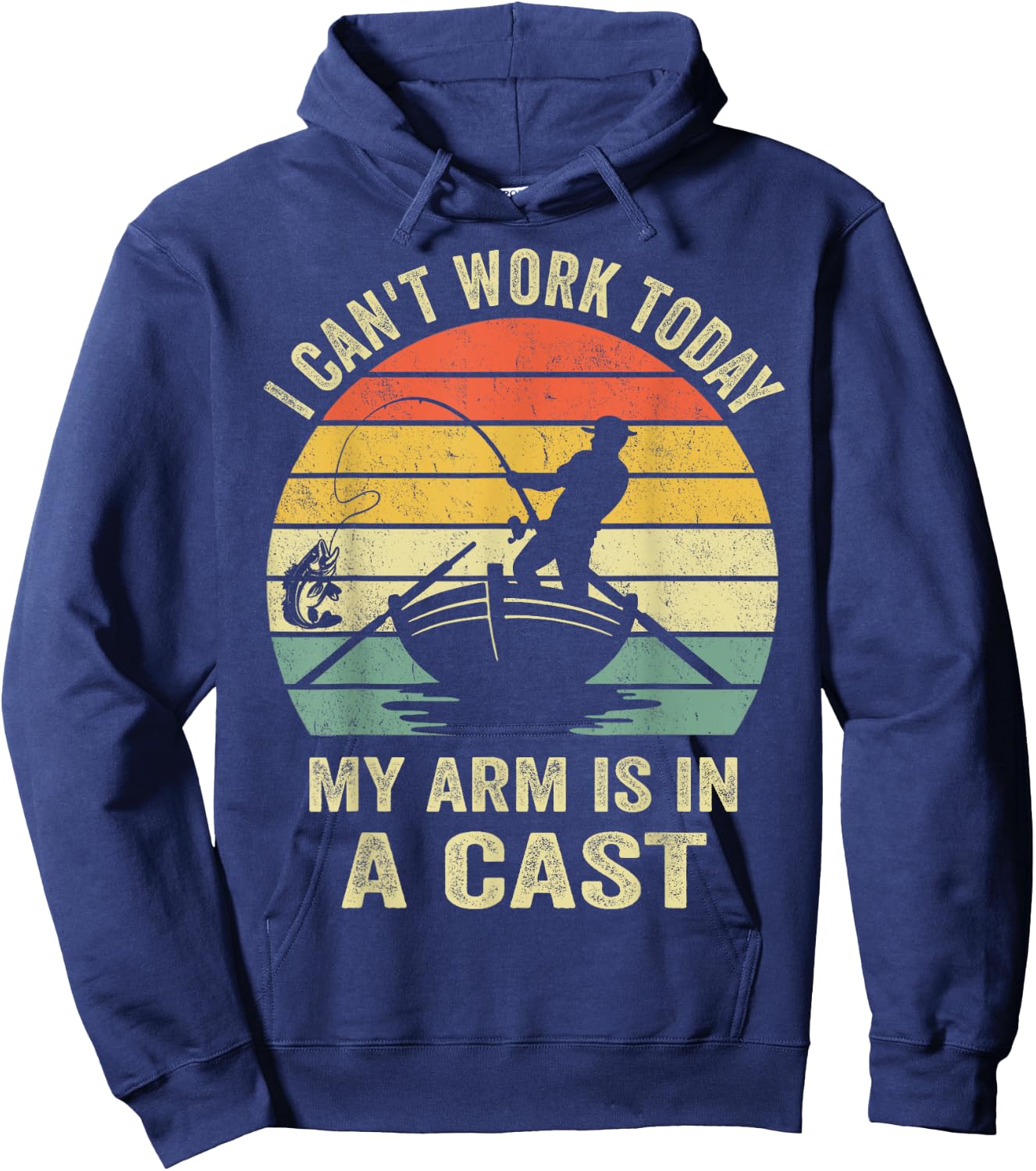 Fisherman, I Can't Work Today My Arm Is in a Cast, Funny Men Hoodie - Hoodie | Navy
