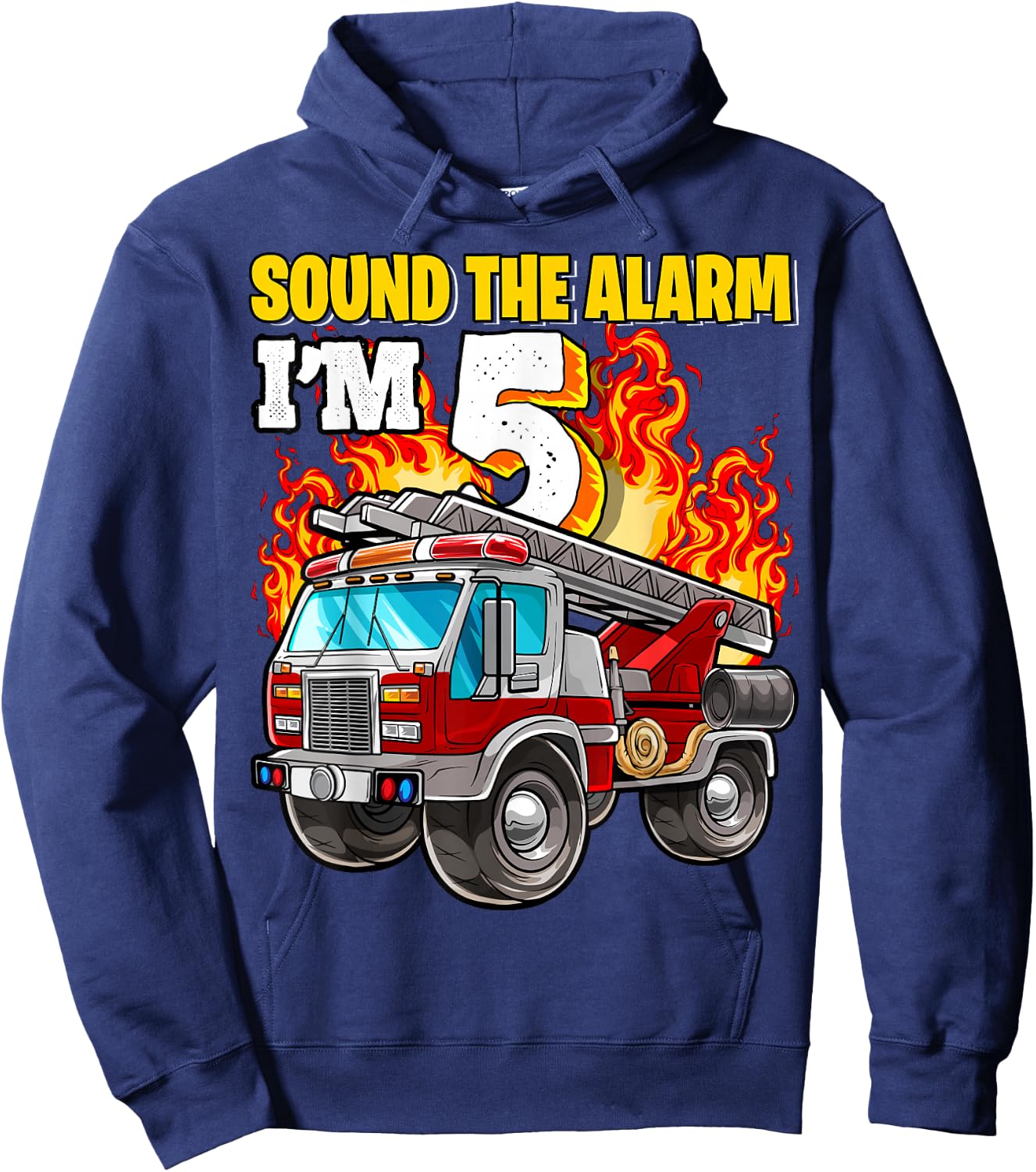 Sound the Alarm I'm 5 5th Birthday Fireman Firetruck Boys Hoodie - Hoodie | Navy