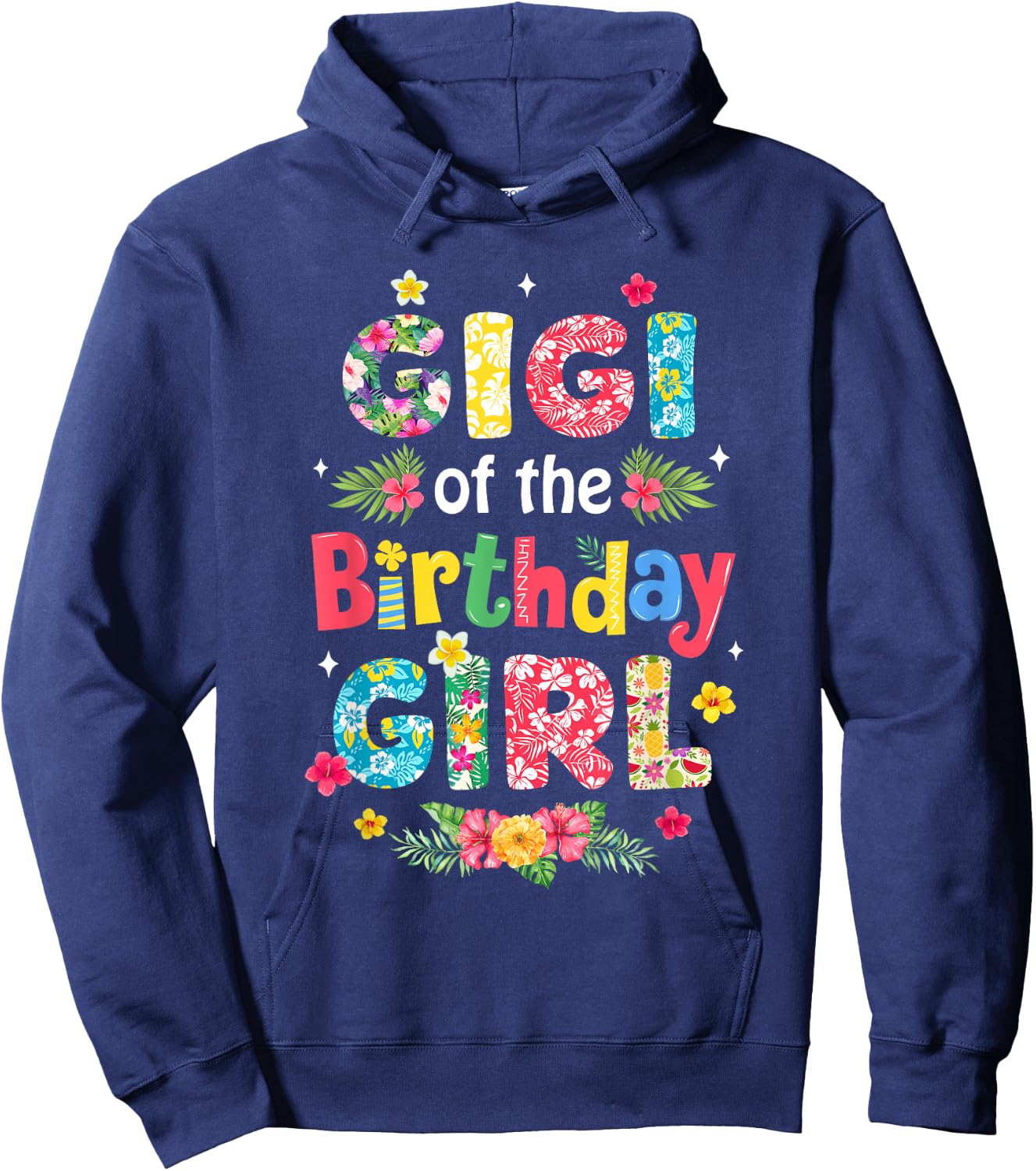 Gigi Of The Birthday Girl Hawaii Family Party Decor Hoodie - Hoodie | Navy