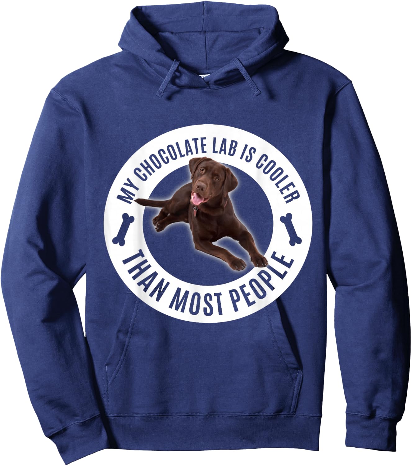 My Chocolate Lab Is Cooler Than Most People - Lab Owner Hoodie - Hoodie | Navy
