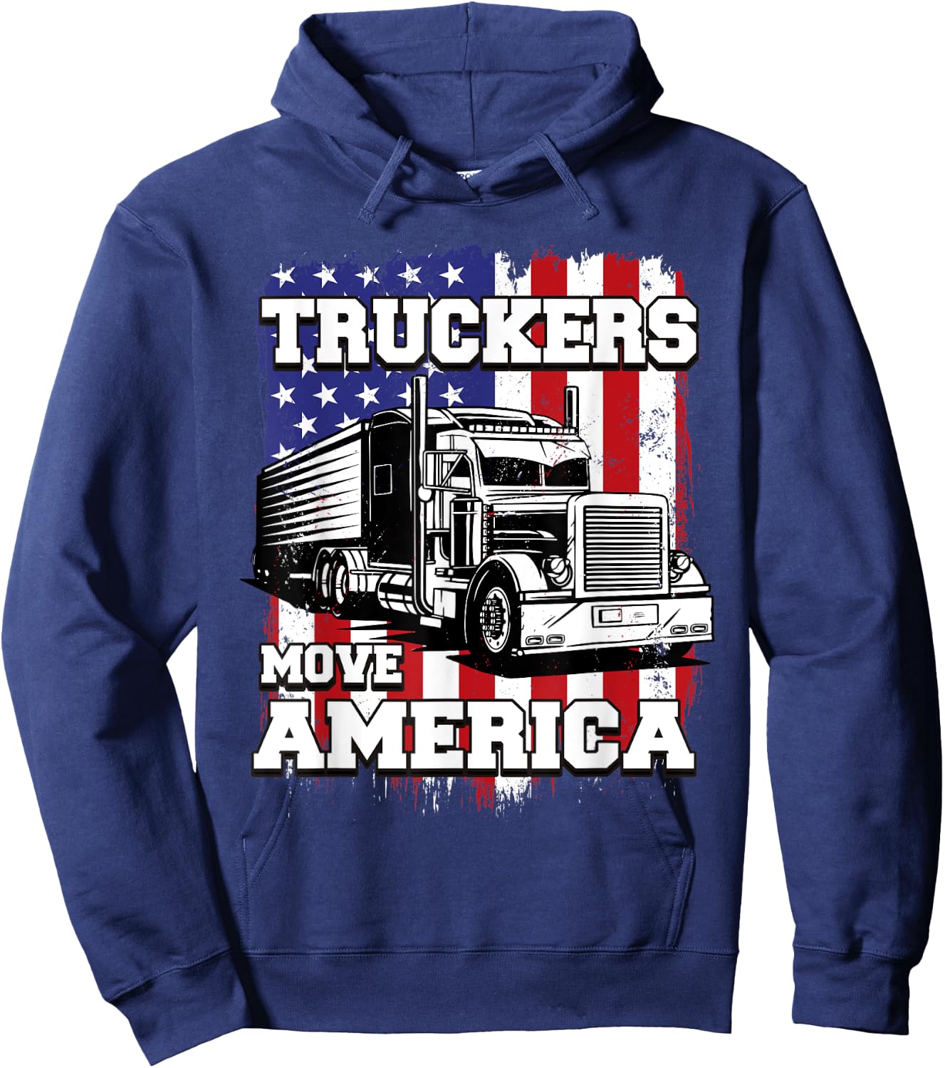 Truckers Move America American Flag Semi Truck Driver Women Men Hoodie - Hoodie | Navy