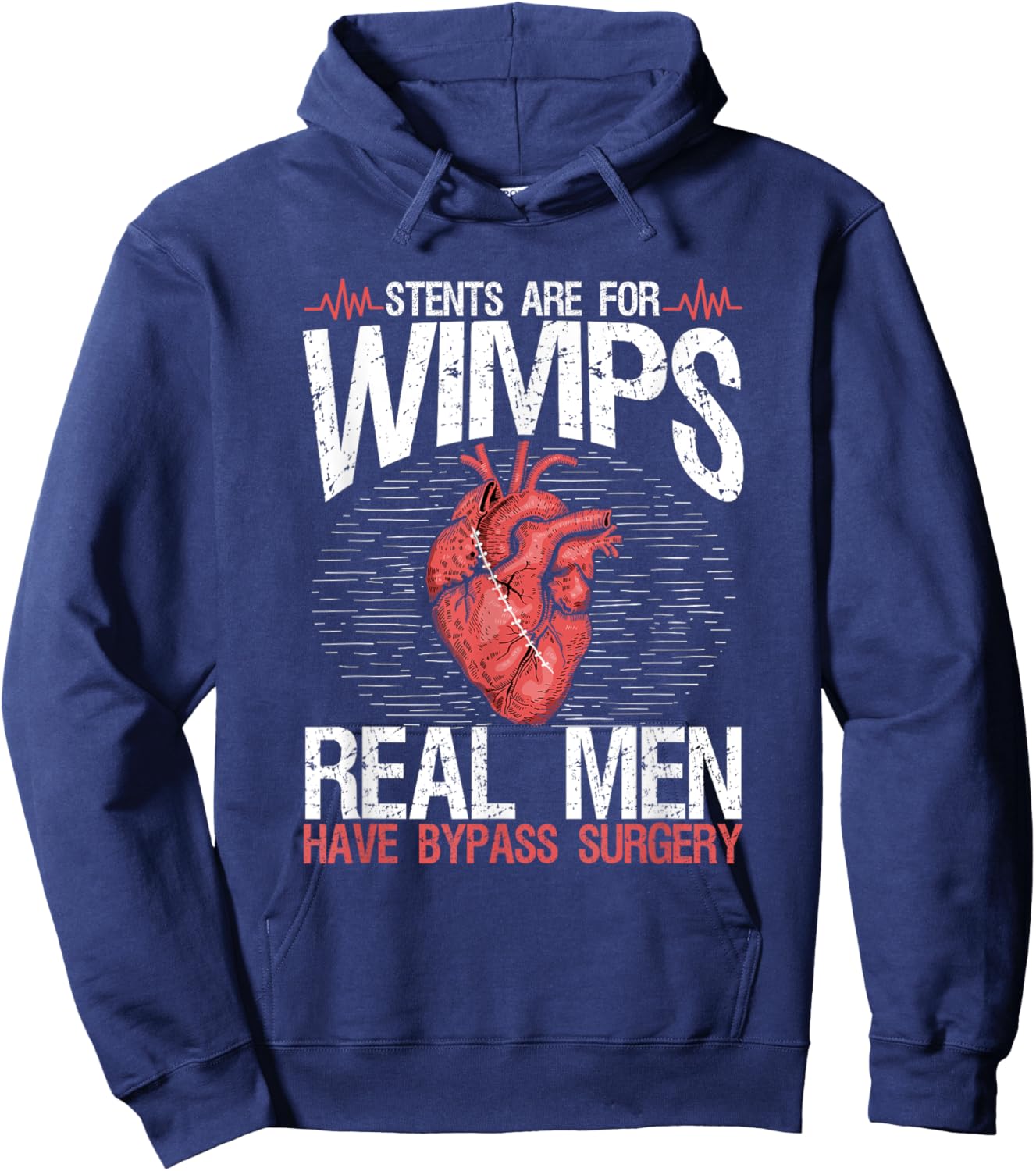 Stents Are For Wimps Heart Bypass Surgery Recovery Hoodie - Hoodie | Navy