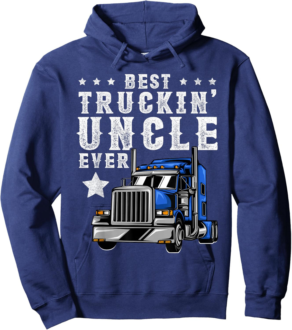 Best Trucking Uncle Ever Shirt, Fathers Day Trucker Truck Hoodie - Hoodie | Navy