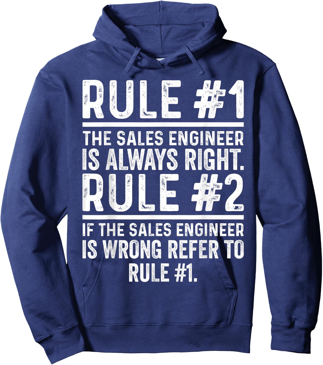 Sales Engineer Is Always Right Funny Engineering Job Hoodie - Hoodie | Navy