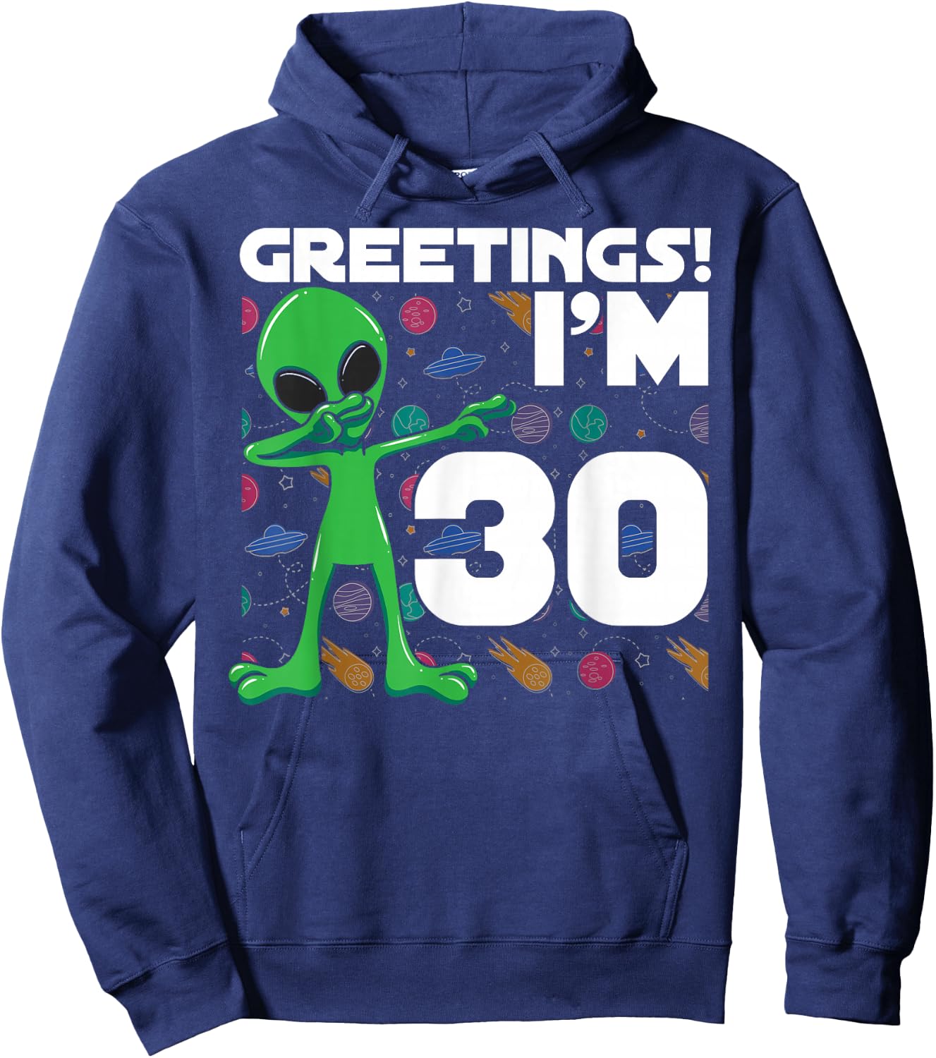 Alien 30th Birthday Dubbing Party UFO Space Galaxy Cosmos Hoodie - Hoodie | Navy