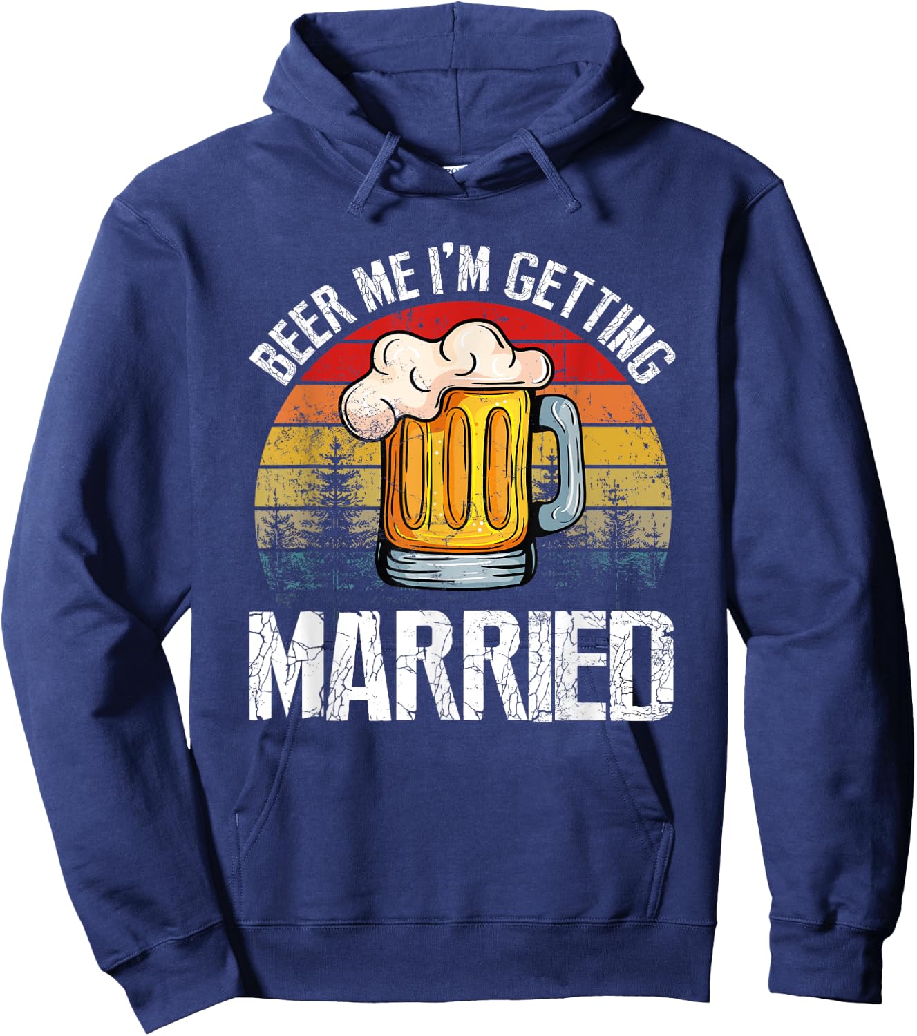 Retro Vintage Beer Me I'm Getting Married Funny Hoodie - Hoodie | Navy