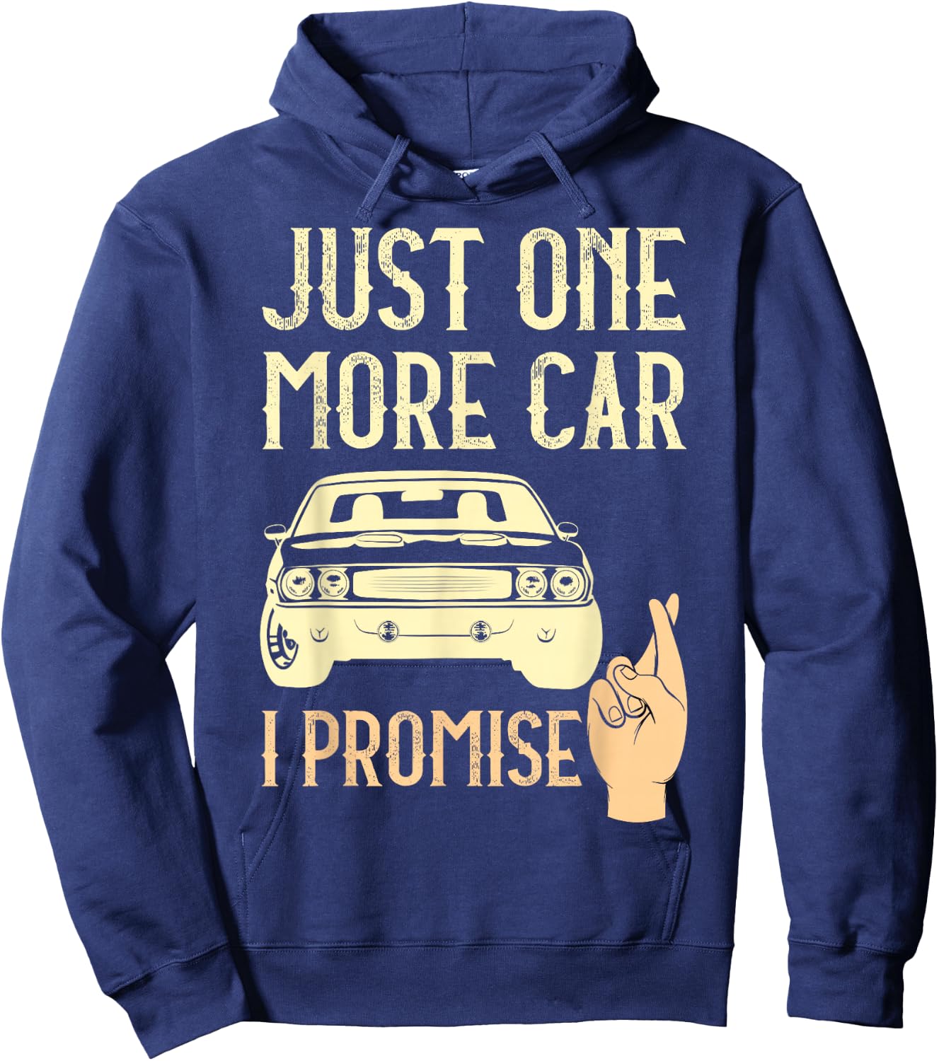 Just One More Car I Promise Funny Mechanics Crossed Fingers Hoodie - Hoodie | Navy