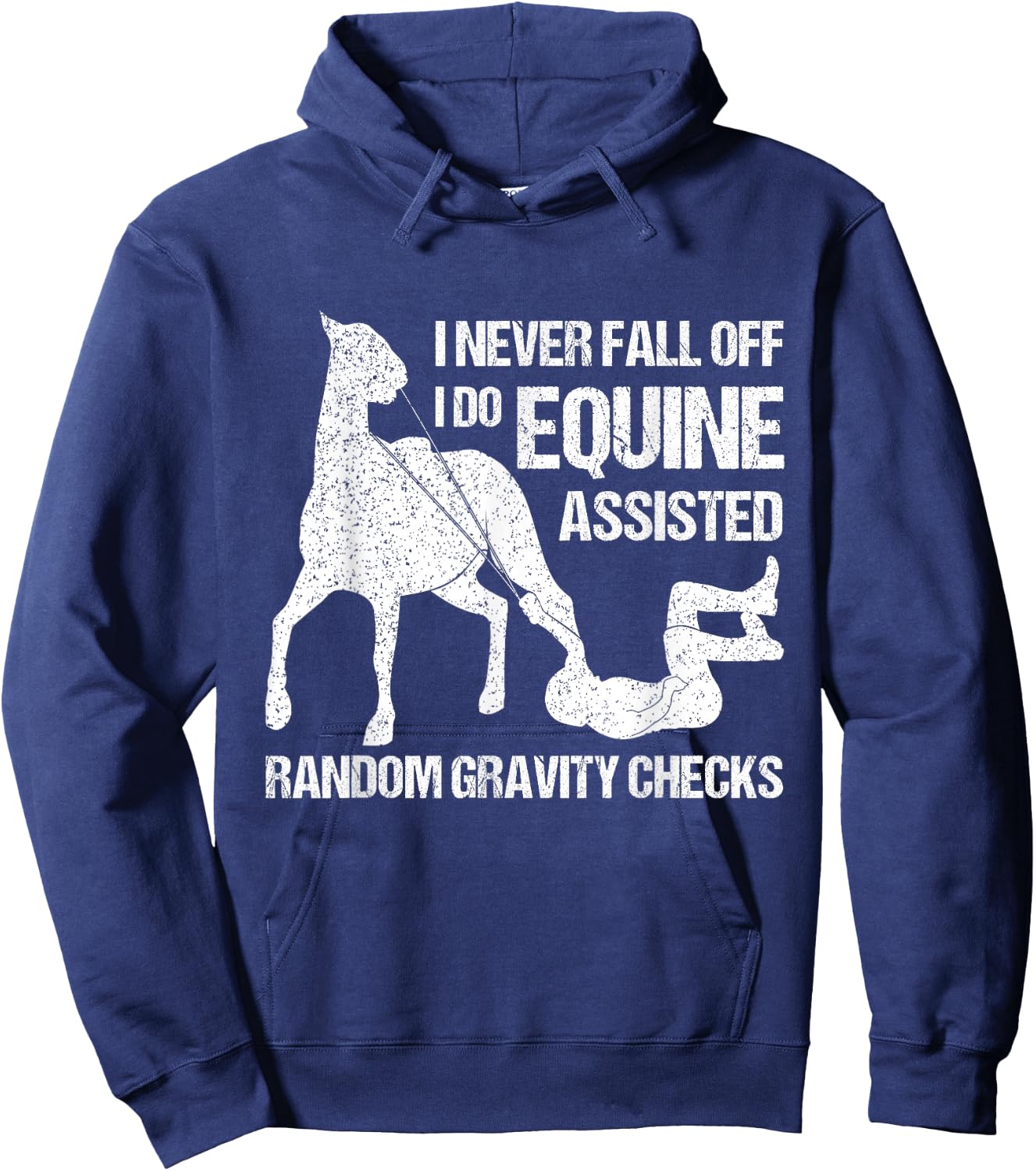 I Never Fall Off Horse Horseback Riding Equestrian Hoodie - Hoodie | Navy