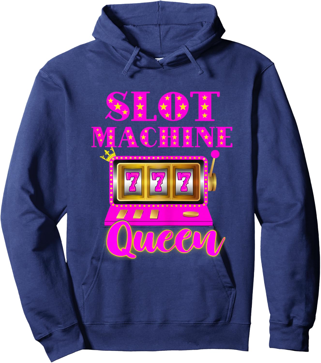 Slot Machine Queen Casino Player Gambling Poker Player Hoodie - Hoodie | Navy