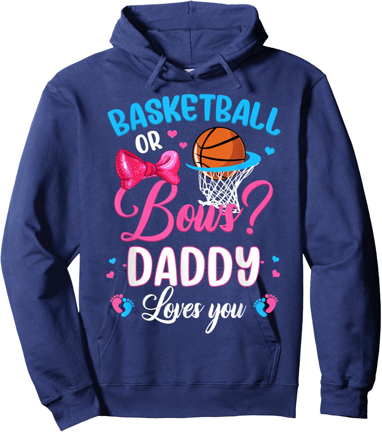 Basketball or Bows Daddy Loves You Gender Reveal Pink Blue Hoodie - Hoodie | Navy