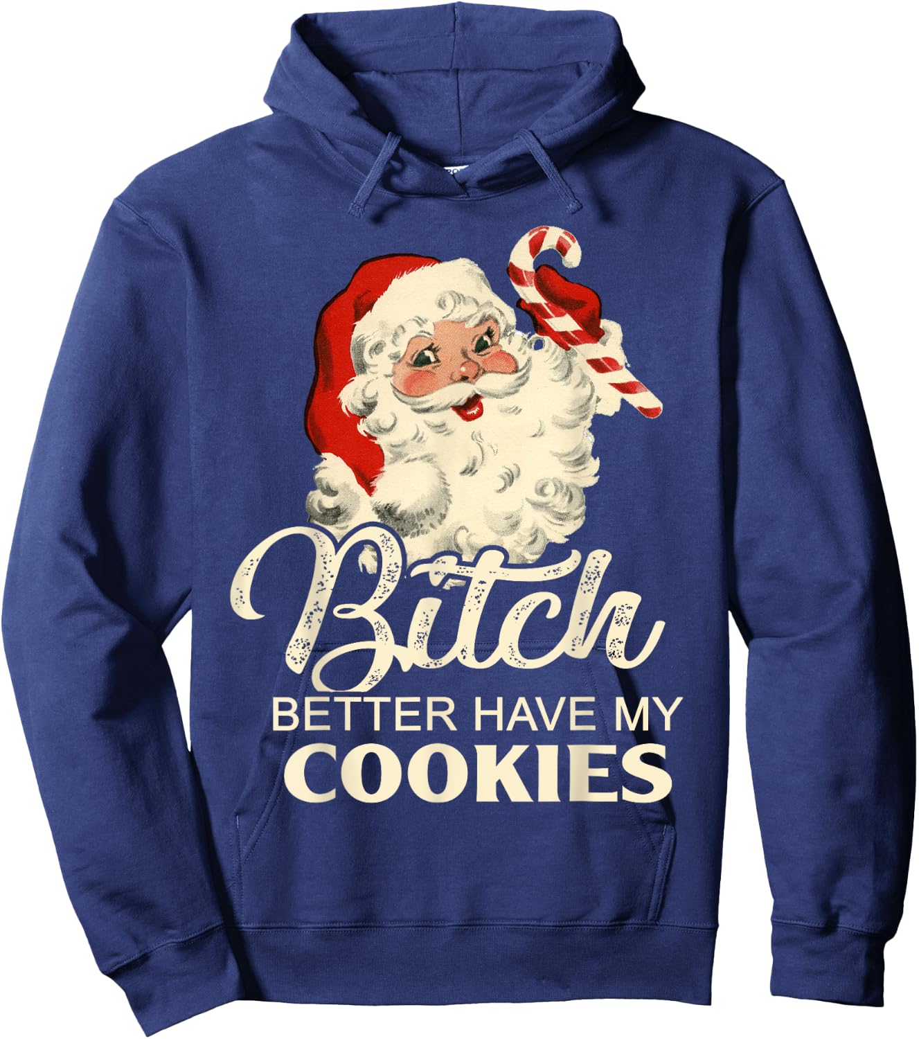 Pekatees Bitch Better Have My Cookies Hoodie - Hoodie | Navy