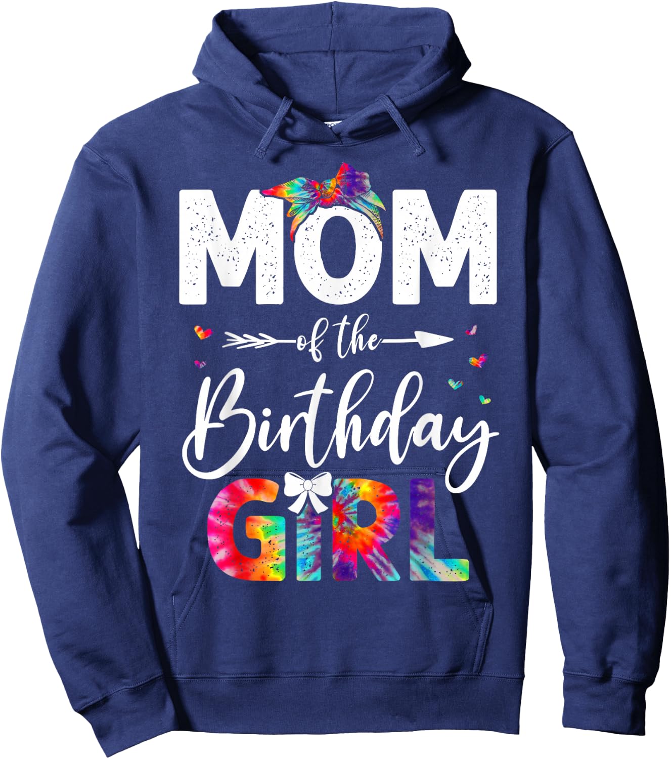 mb Mom Of The Birthday Girl Mama Mother And Daughter Tie Dye Hoodie - Hoodie | Navy