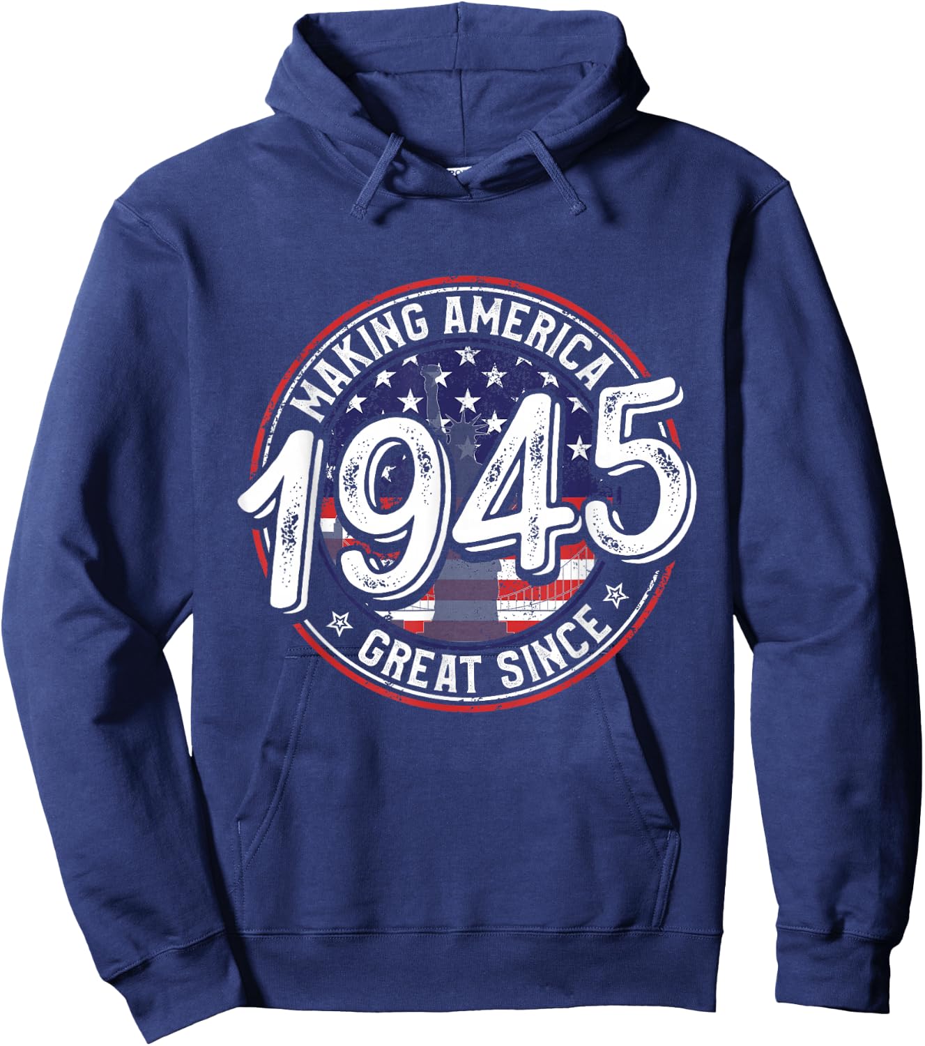 Making America Great Since 1945 American Flag Birthday Women Kids Men Hoodie - Hoodie | Navy