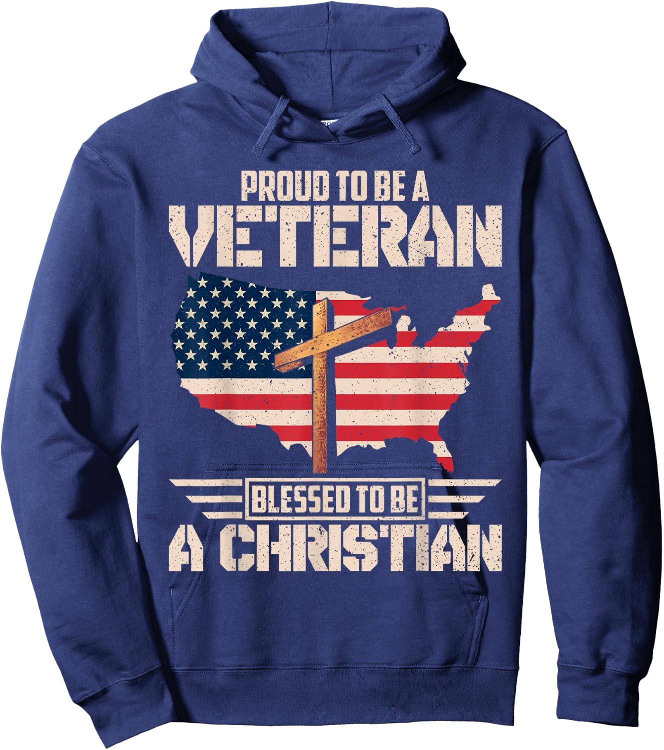 Proud To Be A Veteran Blessed To Be A Christian Hoodie - Hoodie | Navy