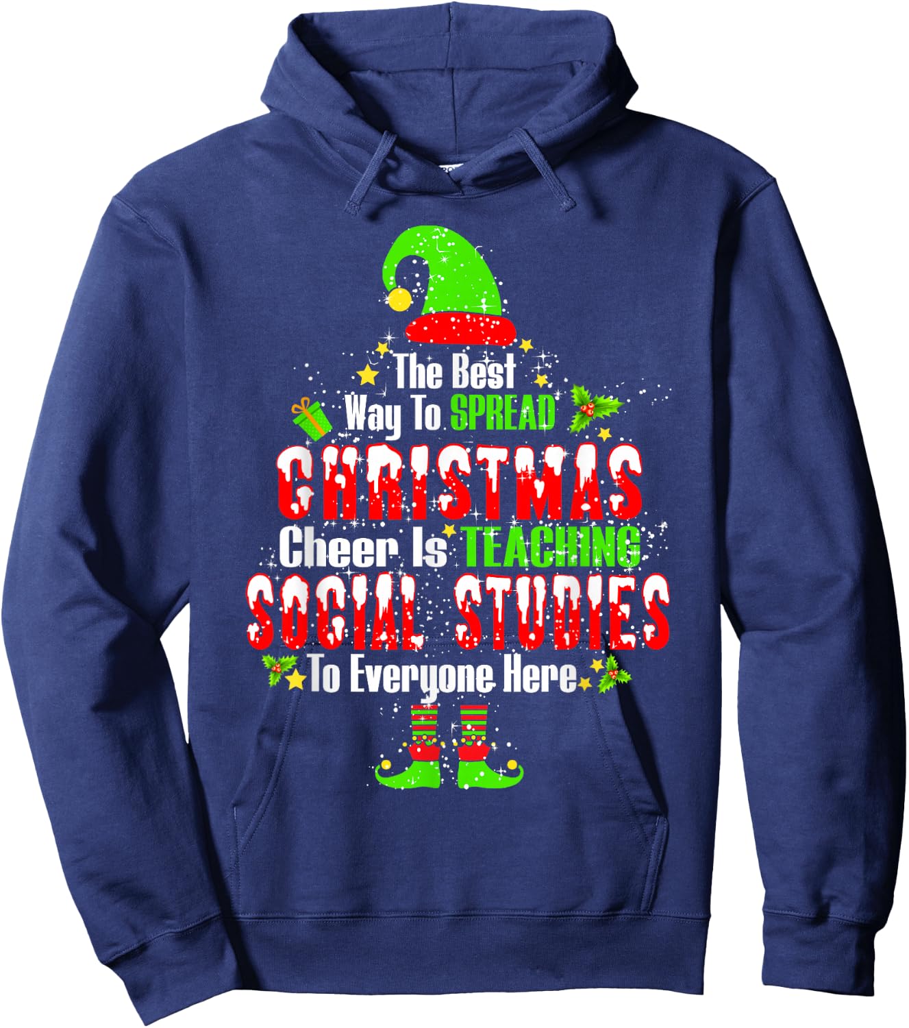 The Best Way To Spread Xmas Cheer Is Teaching Social Studies Hoodie - Hoodie | Navy