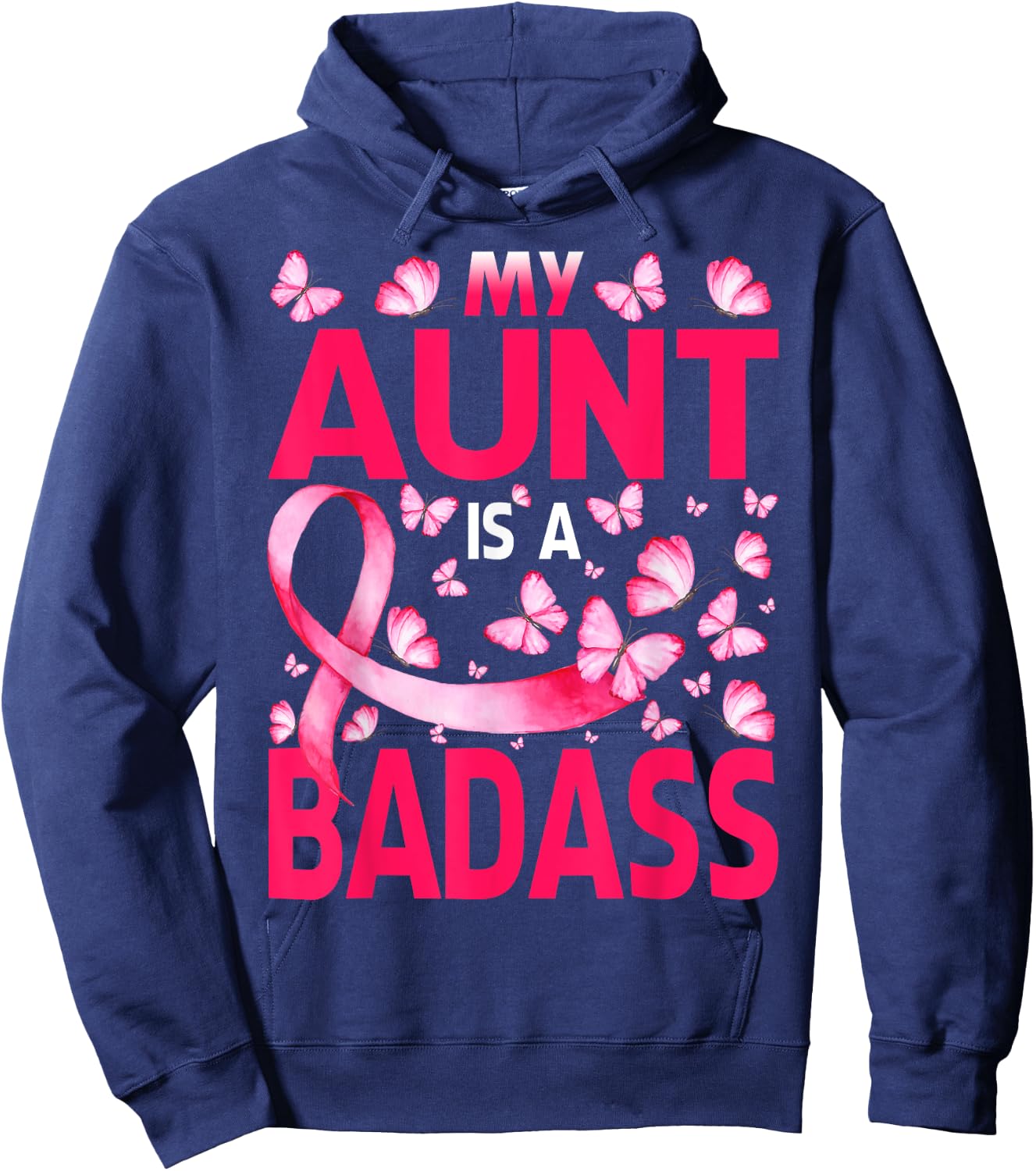 My Aunt Is A Badass Breast Cancer Awareness Butterfly Hoodie - Hoodie | Navy