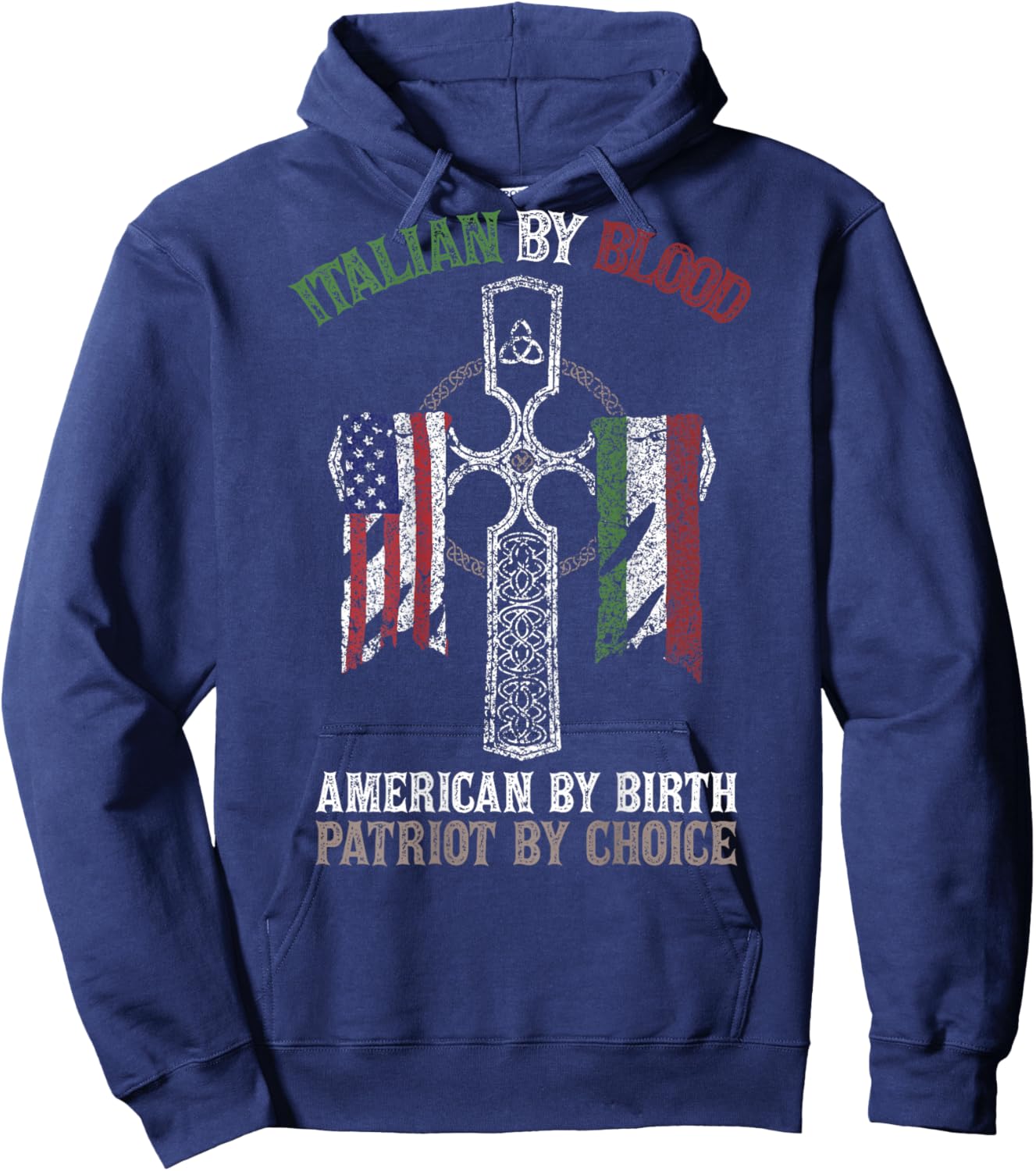 Italian by Blood American by Birth Patriot of Choice Hoodie - Hoodie | Navy