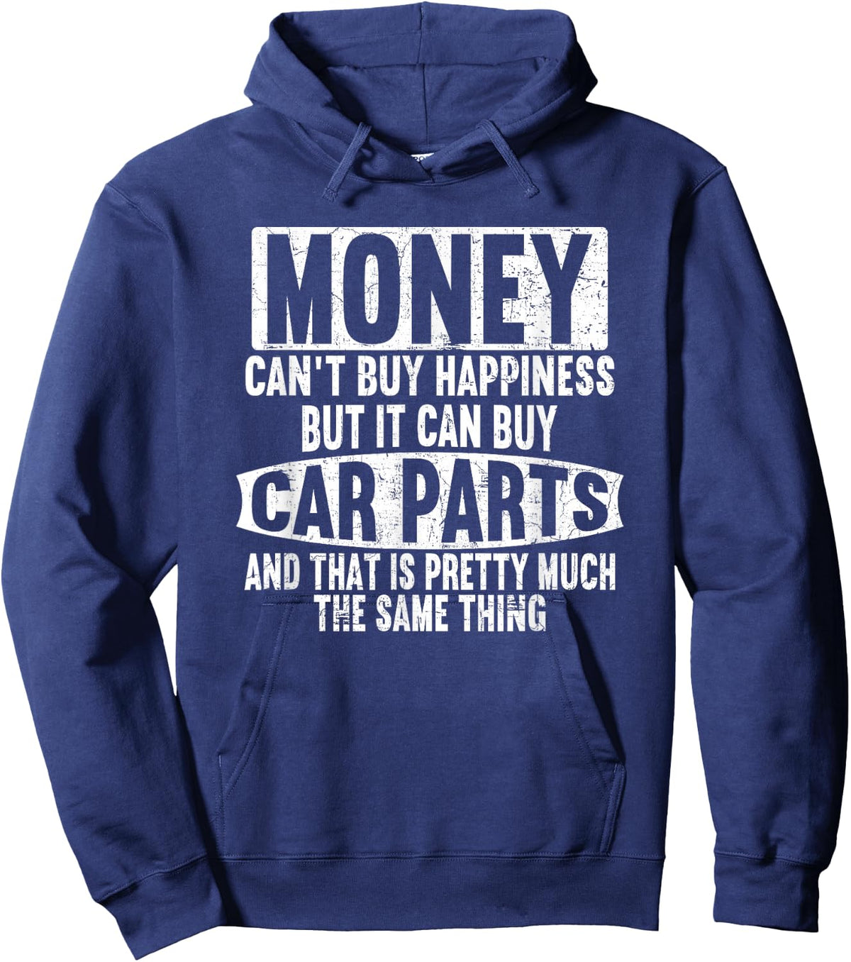 Money can't buy happiness, but it can buy car parts garage Hoodie - Hoodie | Navy