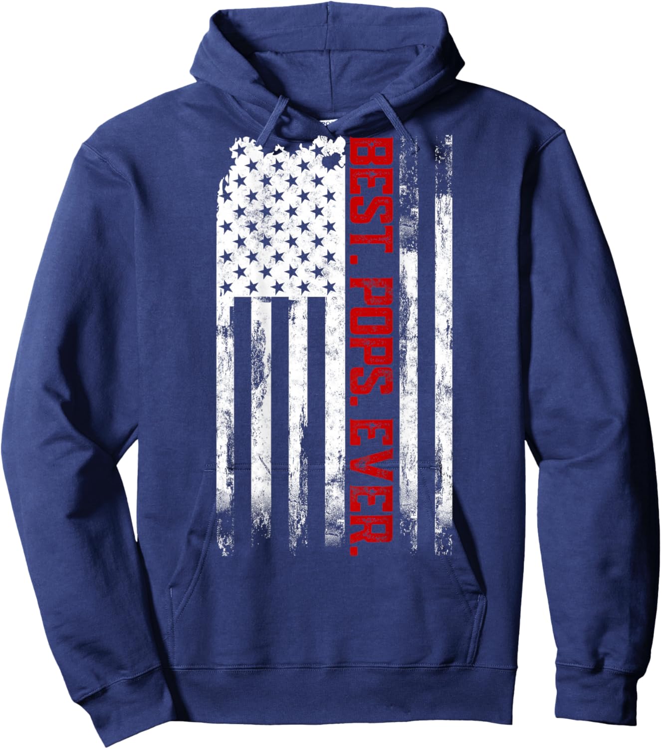 Best Pops Ever American USA flag Father’s Day Gift Pops Hoodie - Hoodie | Navy