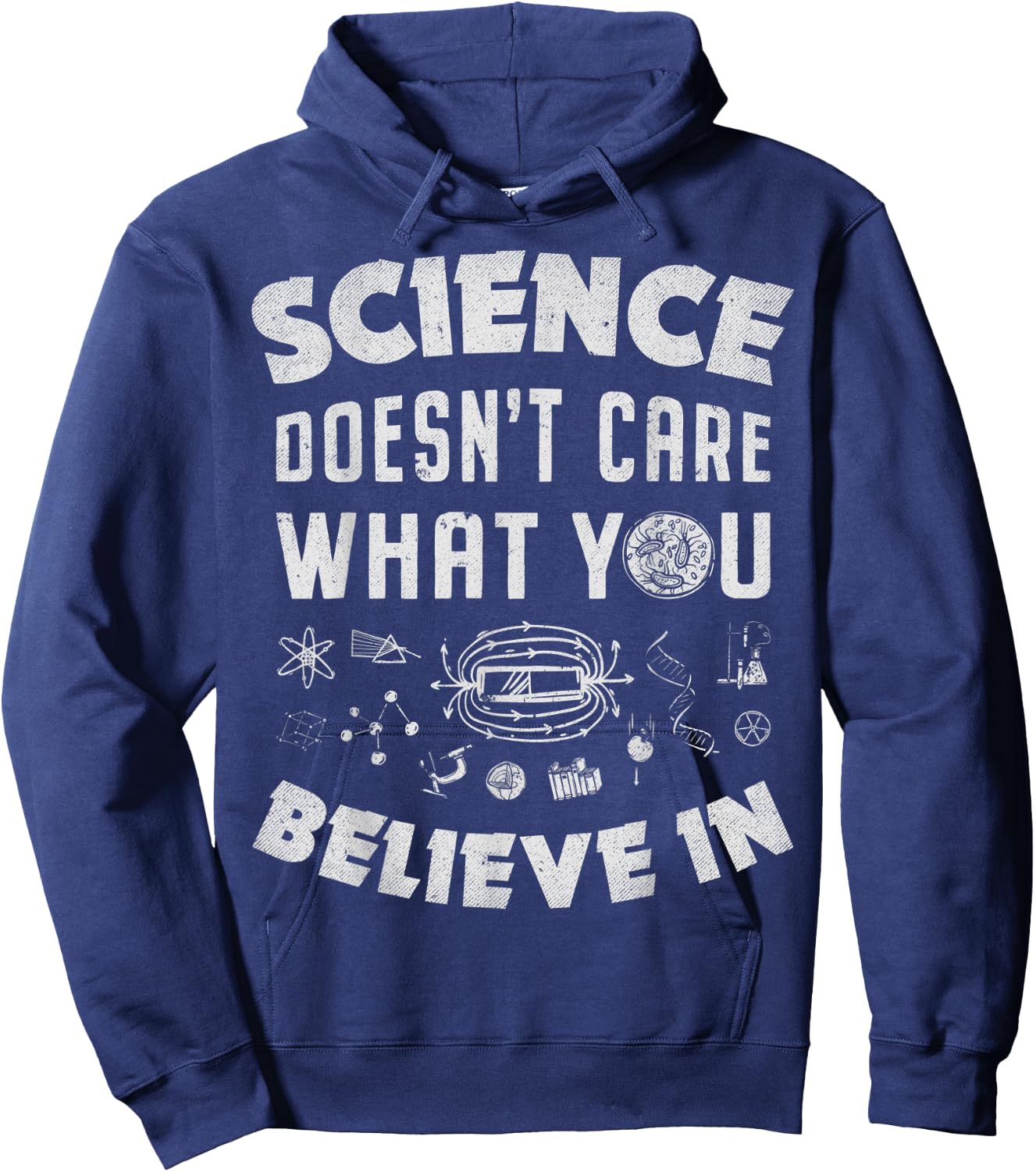 Science Doesn't Care What You Believe In Funny Men Women Hoodie - Hoodie | Navy