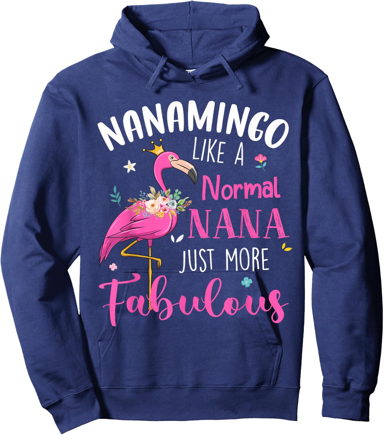 Flamingo Nanamingo Like A Normal Nana Funny Grandma Hoodie - Hoodie | Navy