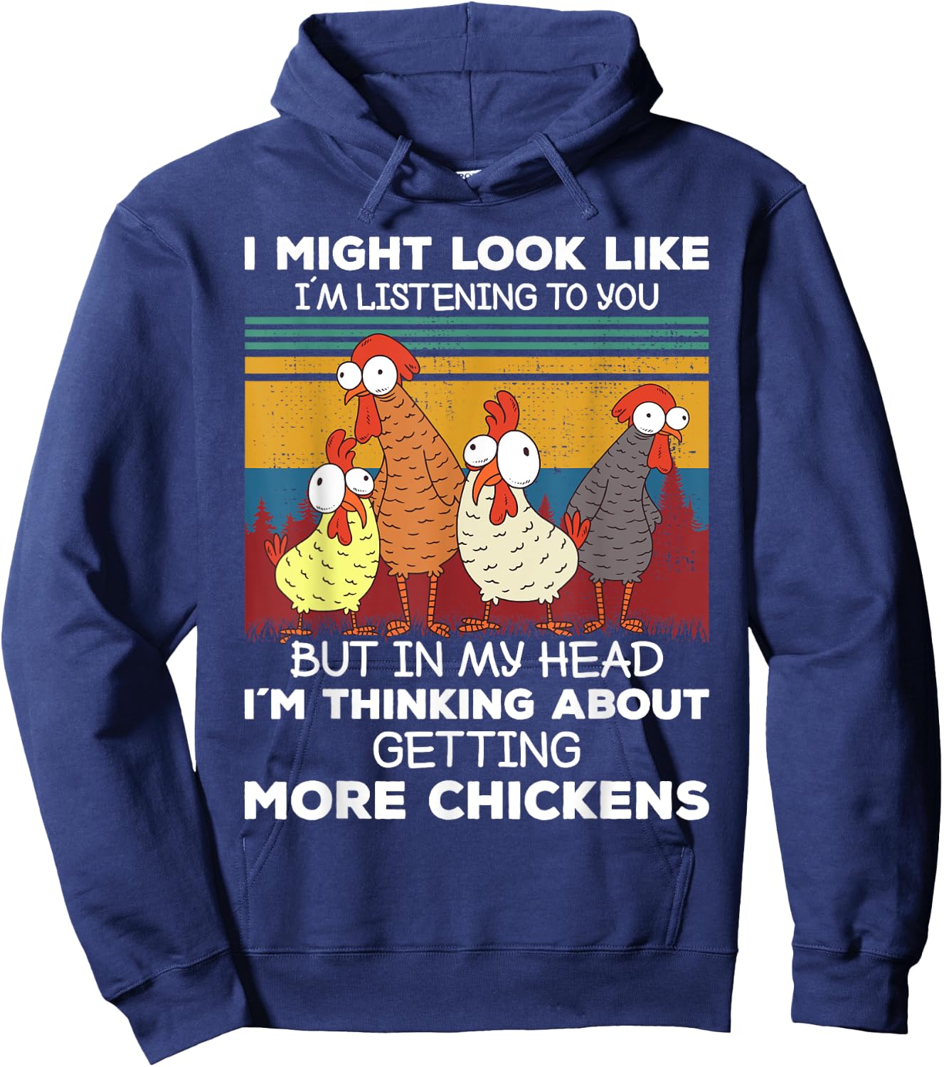 I Am Thinking About Getting More Chickens Farming Farmer Hoodie - Hoodie | Navy