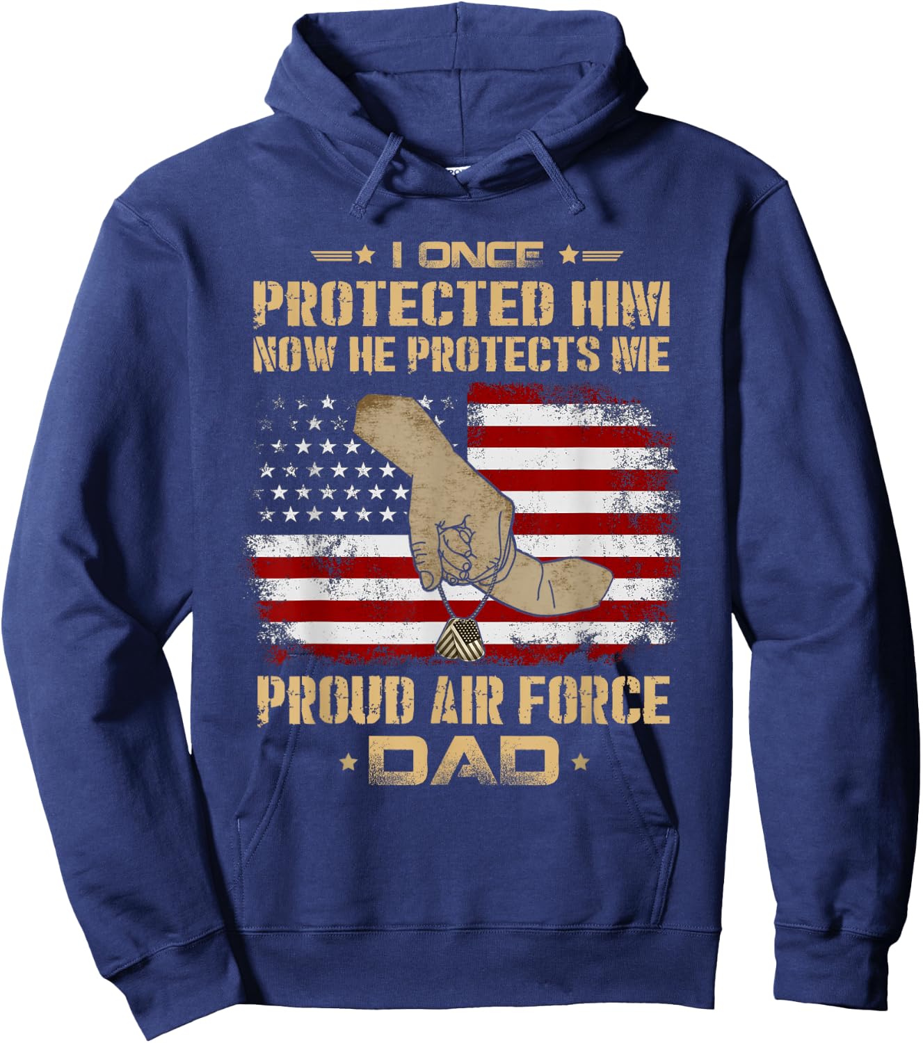 Now He Protects Me USAF Dad | Proud Air Force Dad Hoodie - Hoodie | Navy