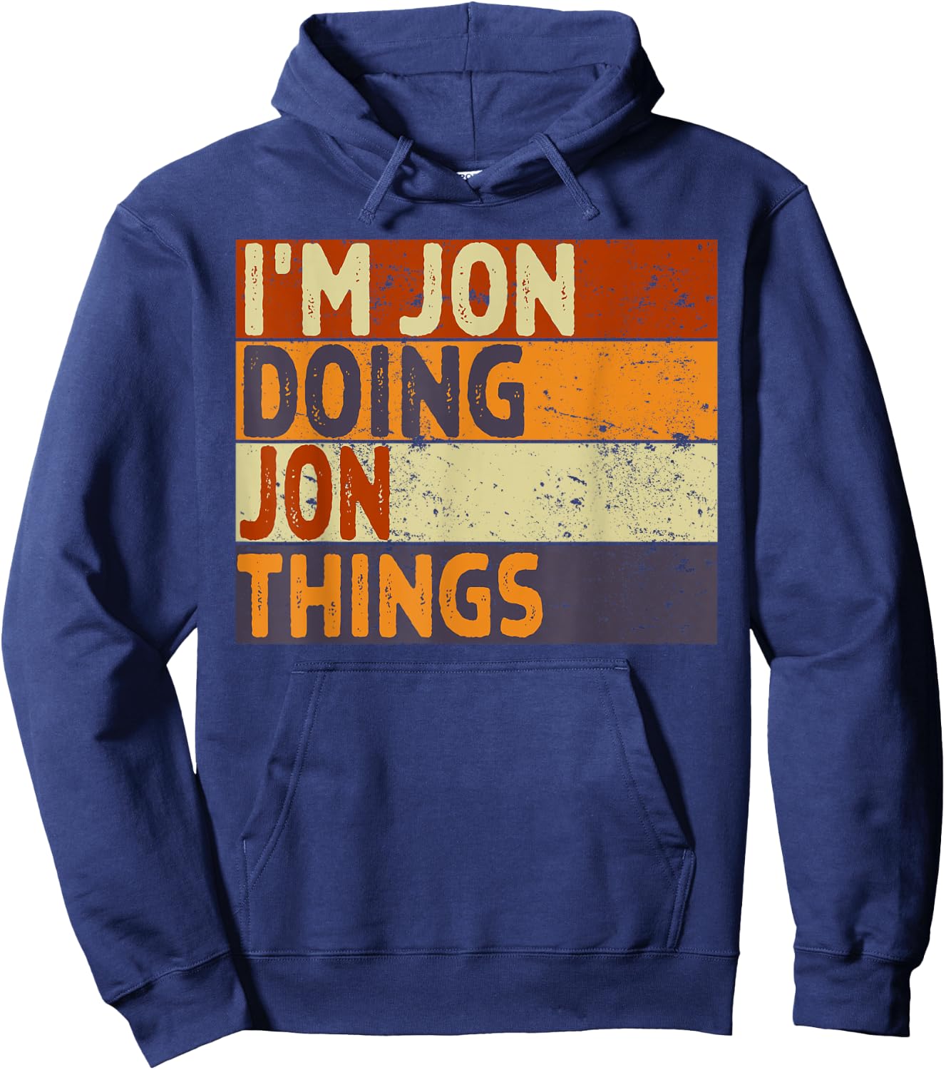 Retro I'm JON Doing JON Things Funny Birthday Joke Hoodie - Hoodie | Navy