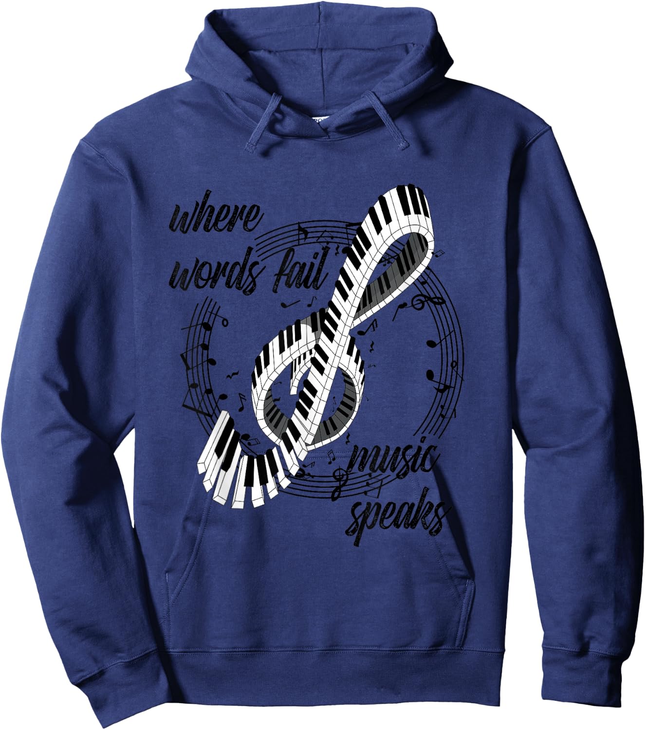 Where words fail music speaks piano design saying musician Hoodie - Hoodie | Navy