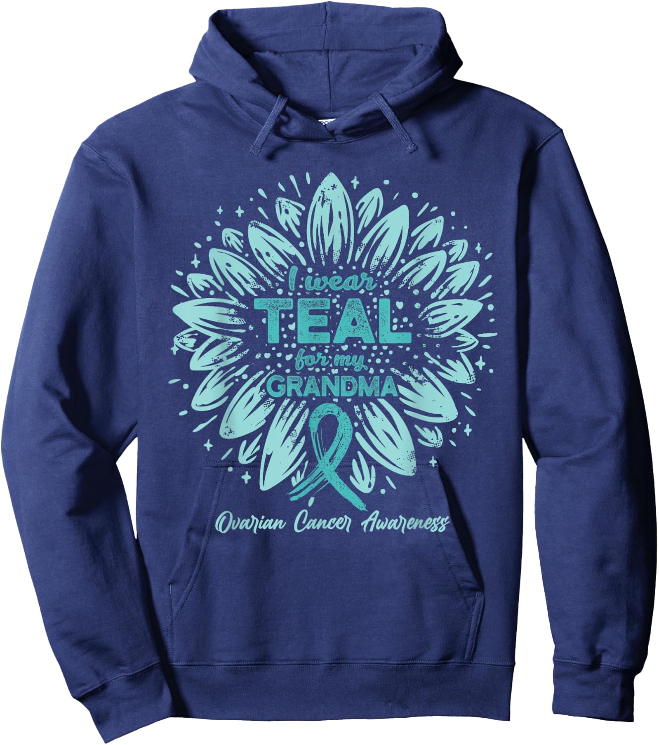 I Wear Teal For My Grandma - Teal Sunflower Ovarian Cancer Hoodie - Hoodie | Navy