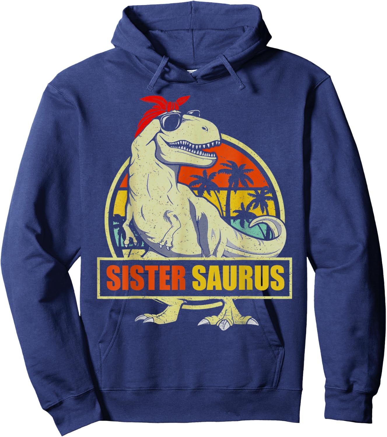 Sistersaurus T Rex Dinosaur Sister Saurus Family Kids Girls Hoodie - Hoodie | Navy