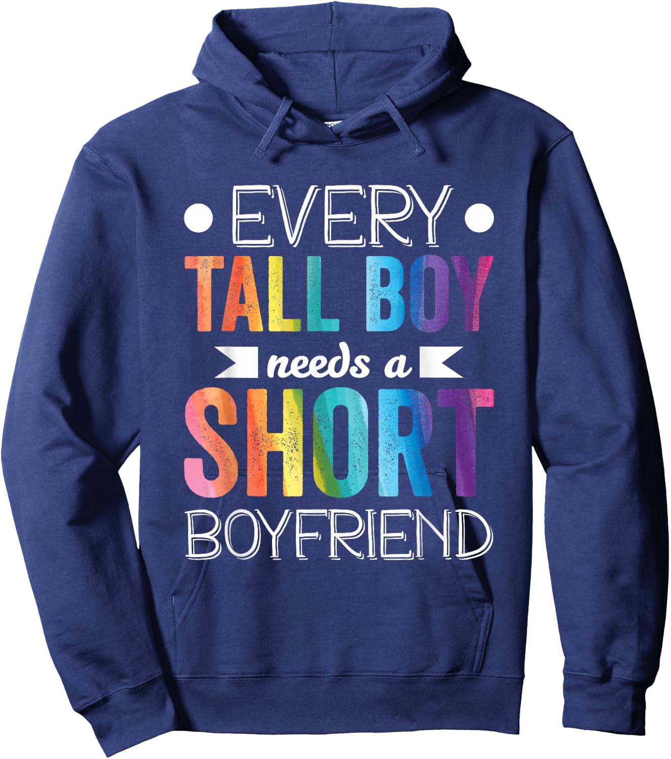 Every Tall Boy Needs Short Boyfriend LGBT Valentines Day Hoodie - Hoodie | Navy