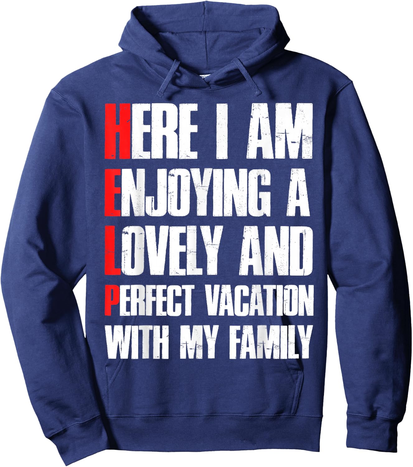 Help Me I'm On A Family Vacation - Sarcastic Humor Hoodie - Hoodie | Navy