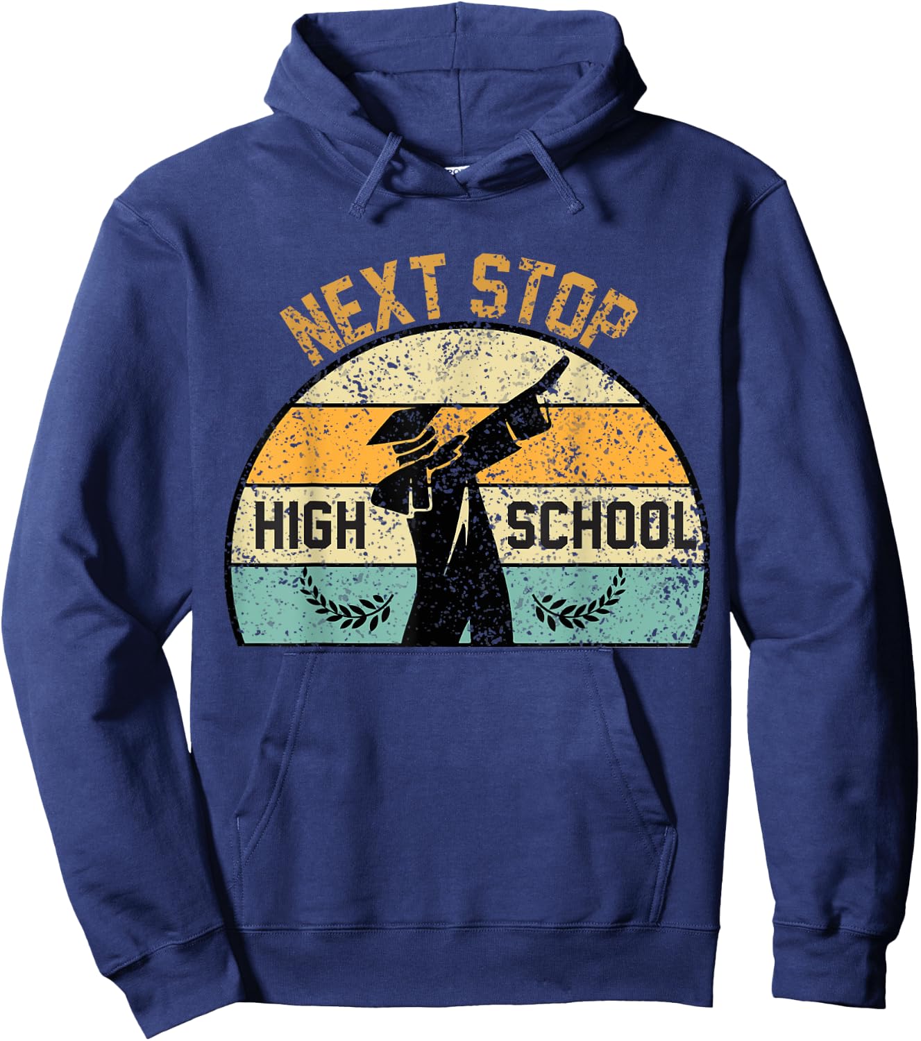 Next Stop High School high school graduation Hoodie - Hoodie | Navy