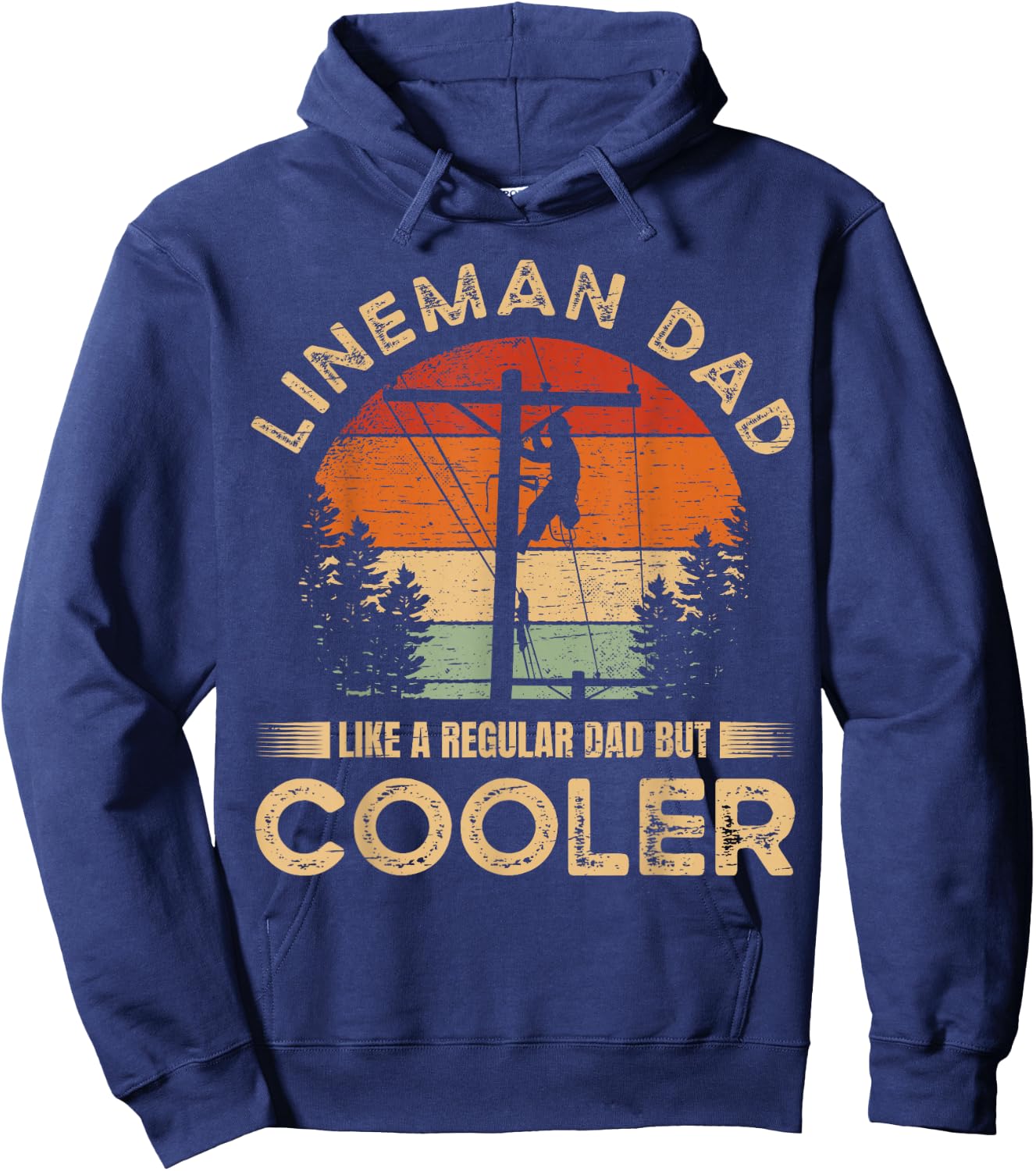 Lineman Dad Like A Regular Dad But Cooler Lineman Hoodie - Hoodie | Navy