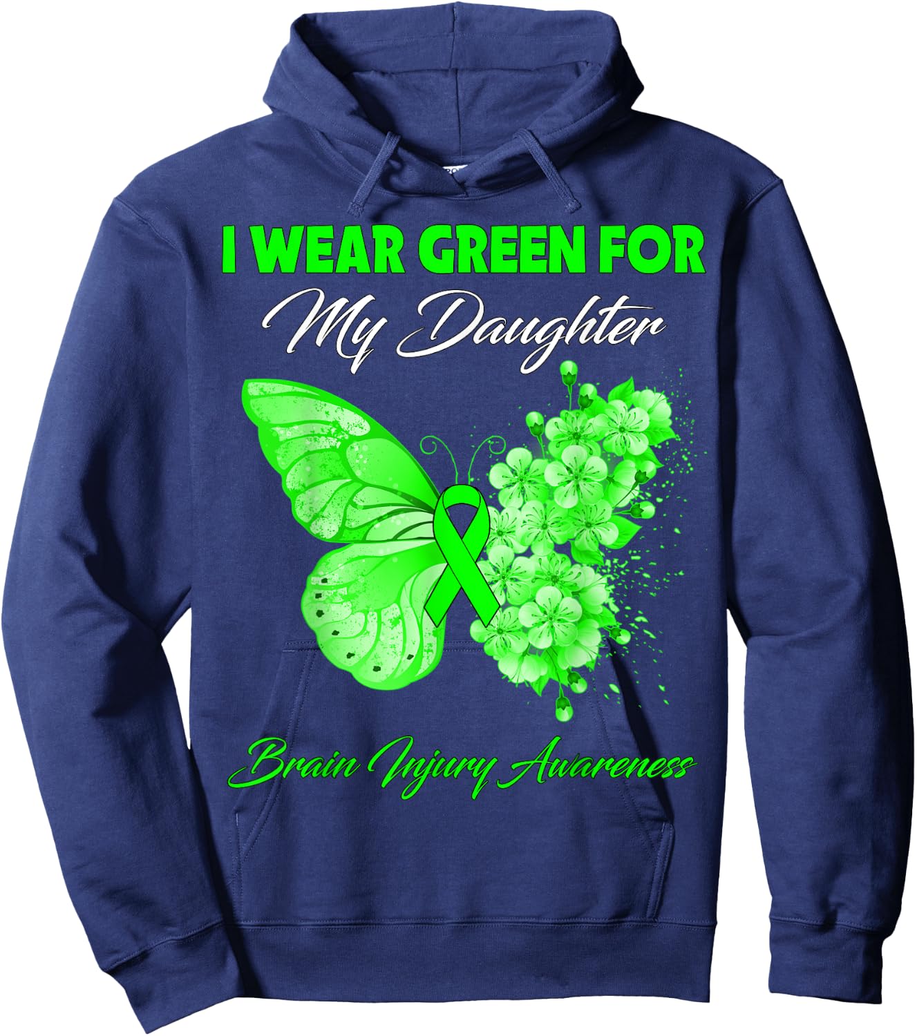 Butterfly I Wear Green For My Daughter Brain Injury Hoodie - Hoodie | Navy