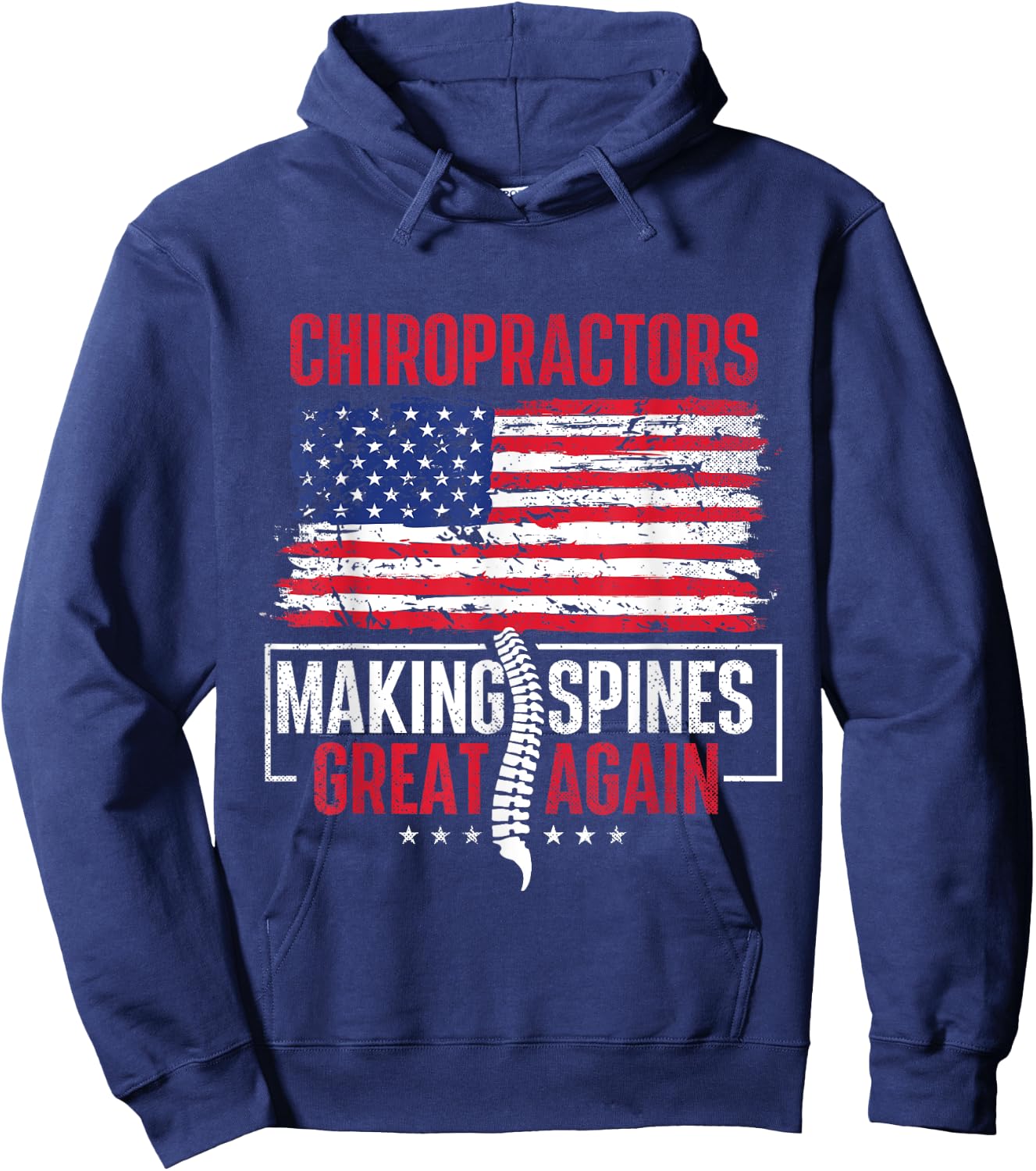 Chiropractors Making Spines Great Again - Physical Therapist Hoodie - Hoodie | Navy